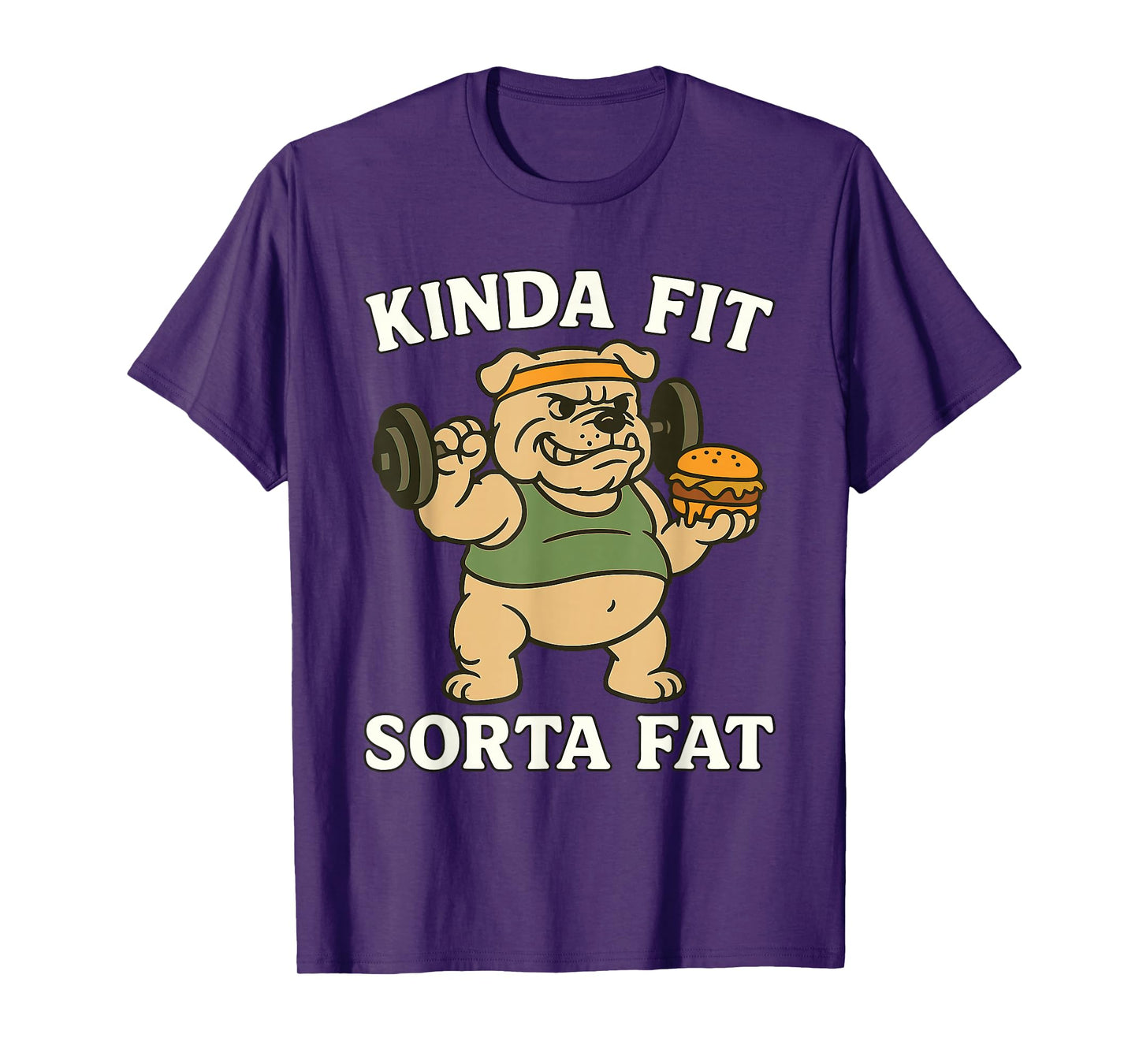 Kinda Fit Sorta Fat Funny Workout Bulldog Fitness T-Shirt
