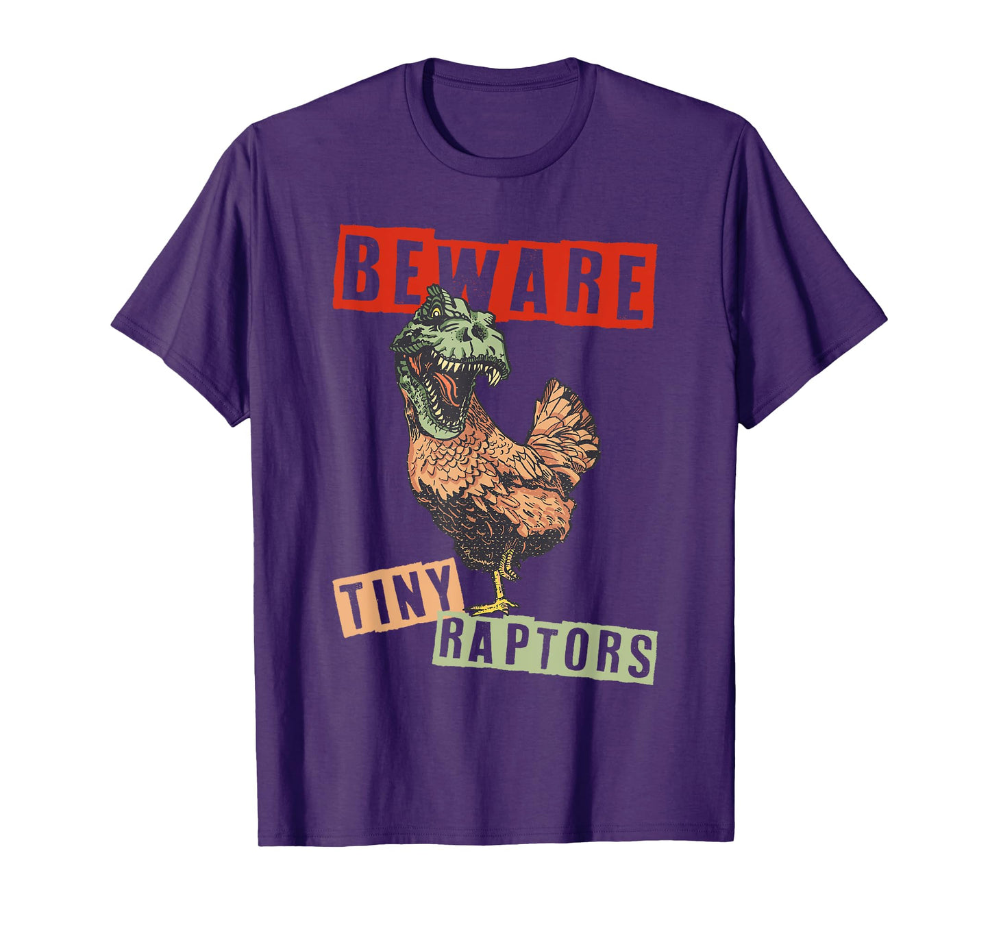 Chicken Farmer Beware! Tiny Raptors T-Shirt