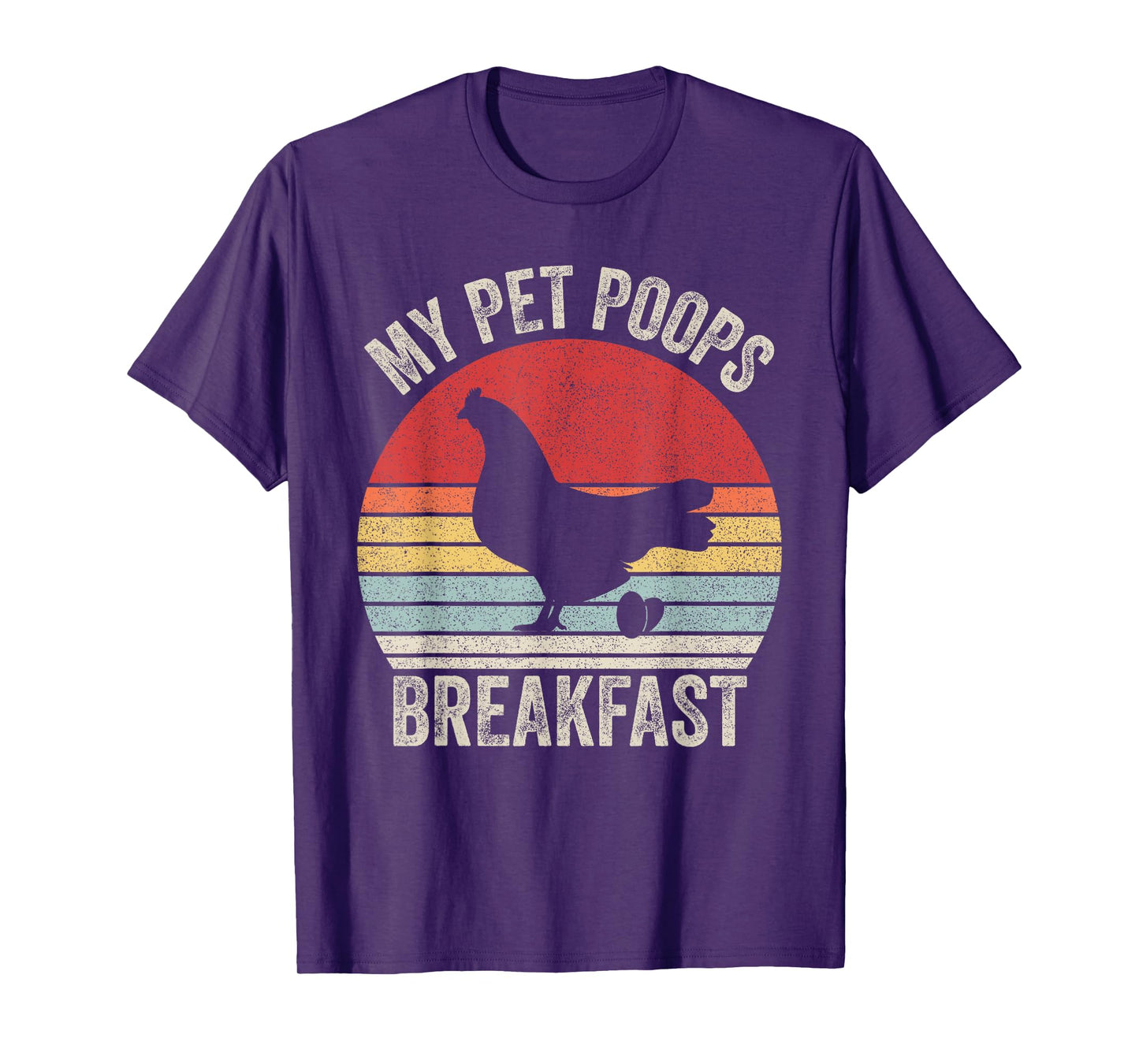 Retro My Pet Poops Breakfast Shirt Eggs Farmer Chicken Lover T-Shirt