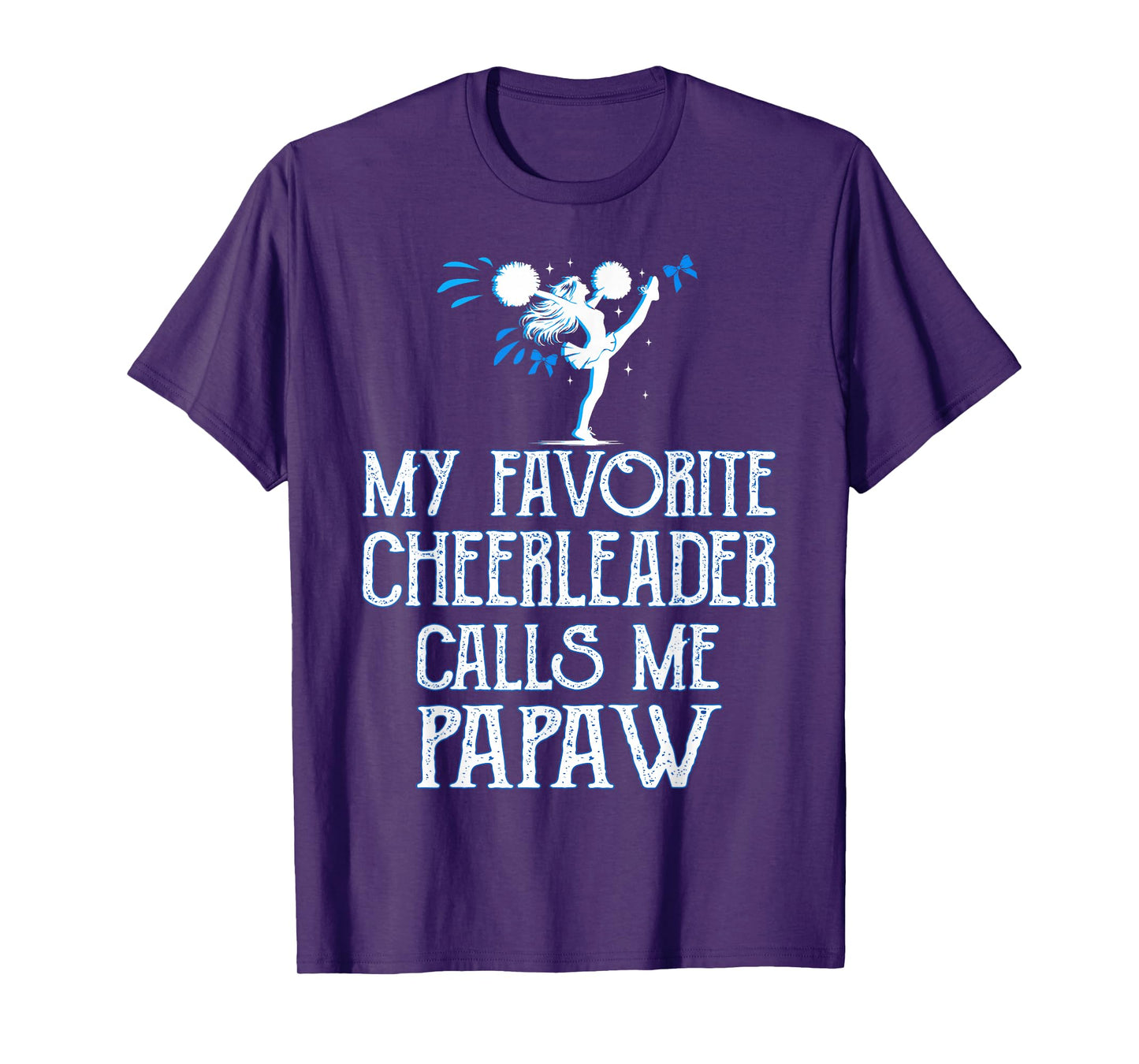 Cheer My Favorite Cheerleader Calls Me Papaw Xmas T-Shirt