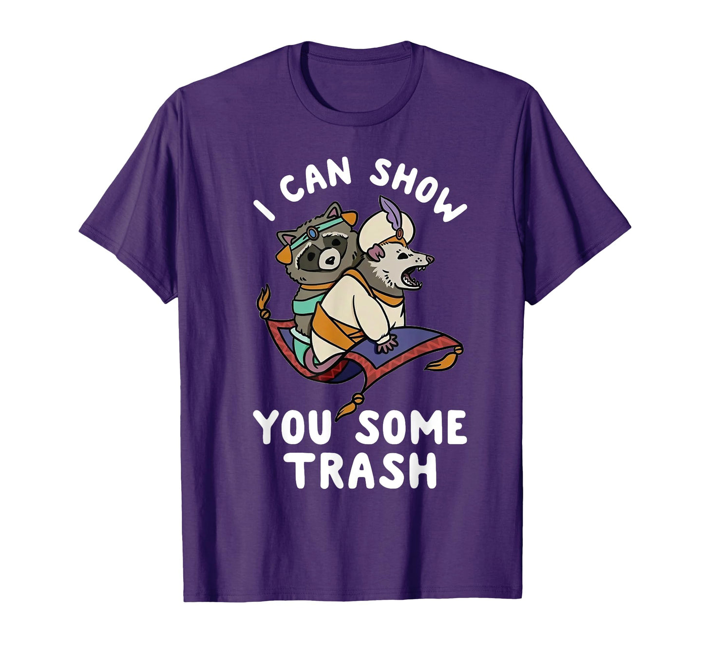 I Can Show You Some Trash T-Shirt