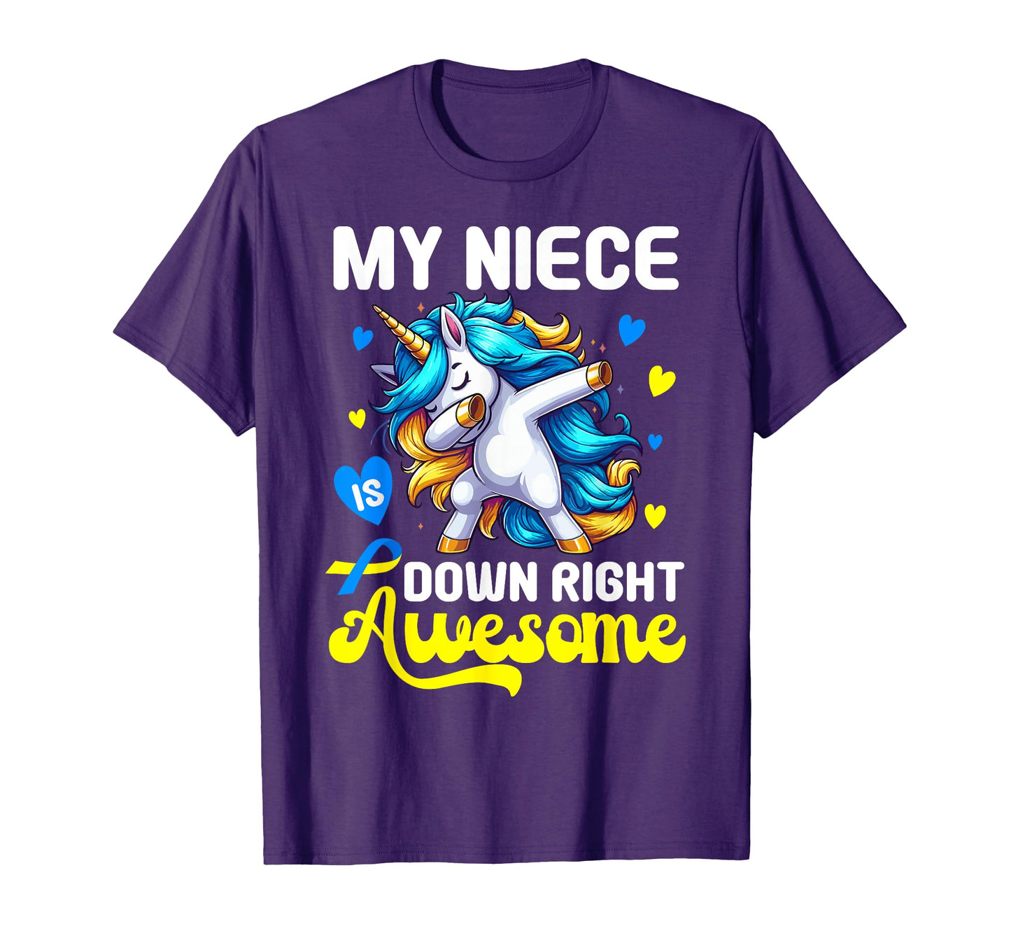 Down Syndrome Niece Awareness Down Right Awesome Niece Aunt T-Shirt