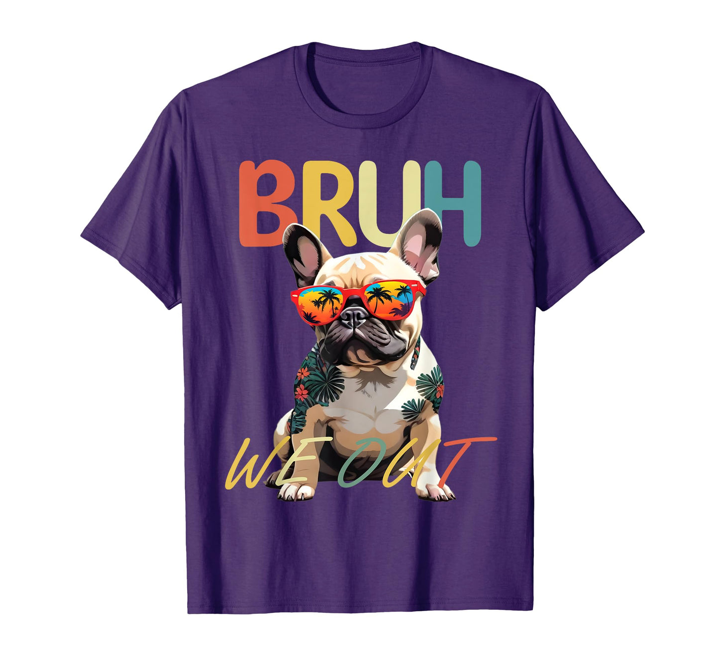 Bruh We Out Teachers Last Day Of School French Bulldog Lover T-Shirt for Men Women Girls Kids