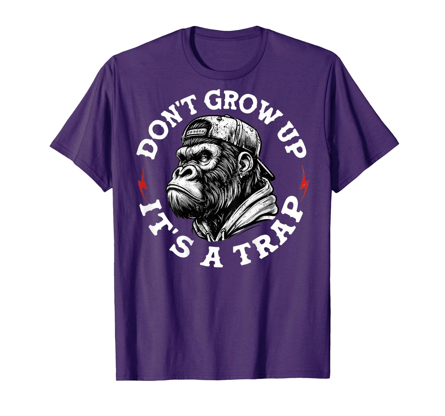(On Back) Don't Grow Up It's A Trap Funny Monkey T-Shirt