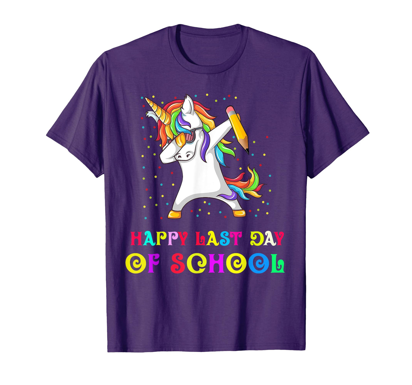 Happy Last Day Of School Teacher Student Unicorn T-Shirt for Men Women Girls Kids