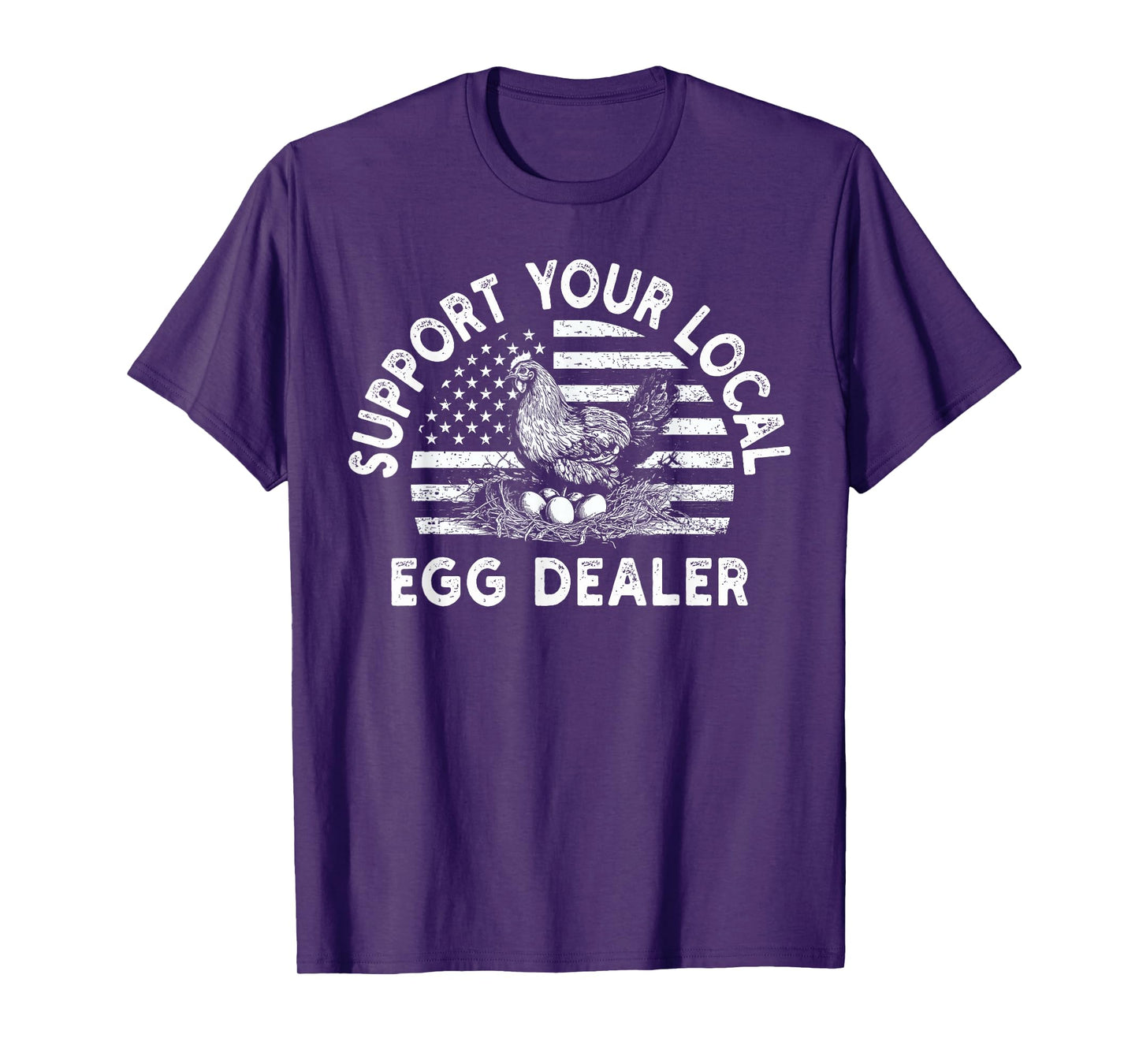 Local Egg Dealer American Flag Farmer Support Chickens T-Shirt