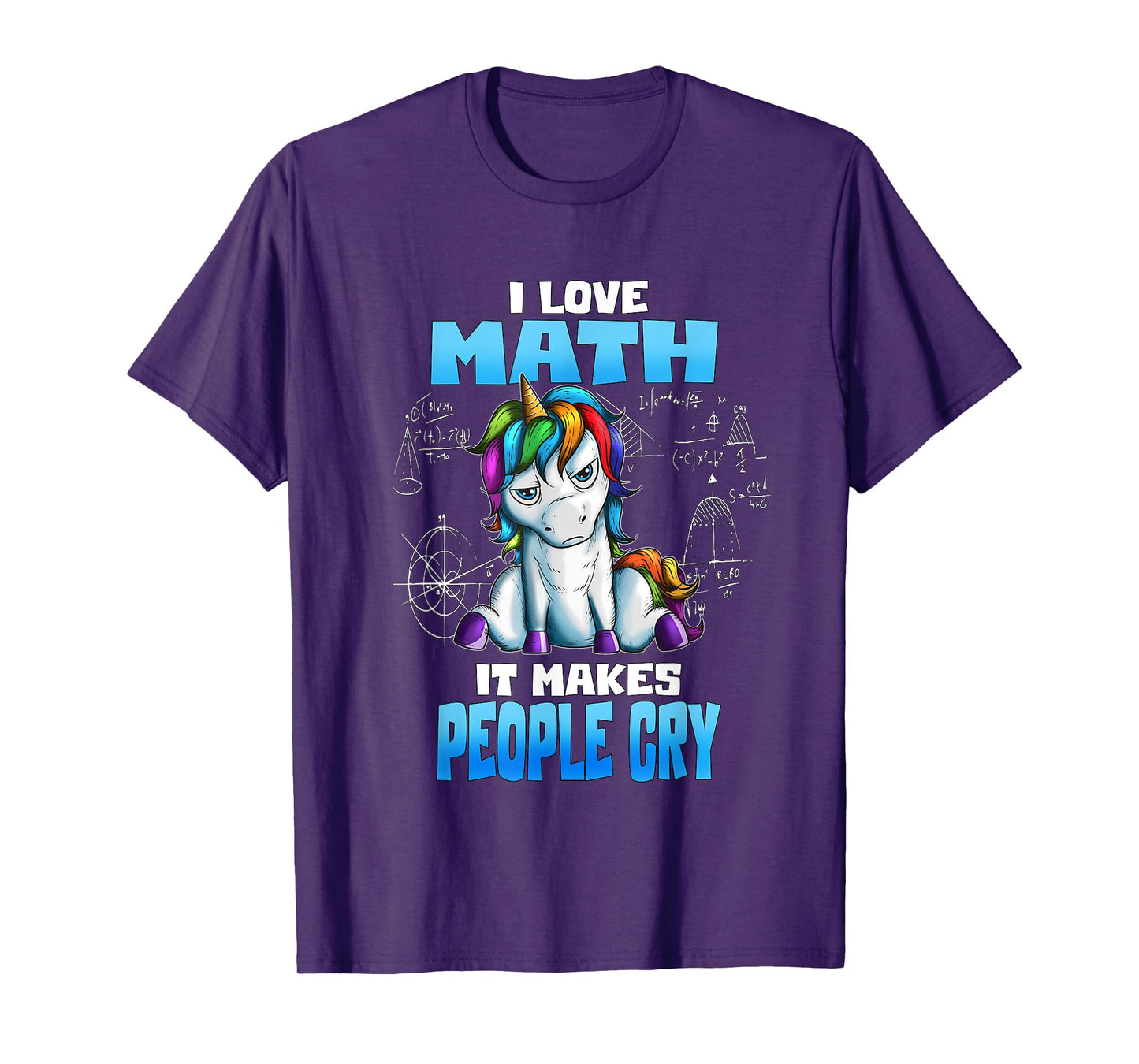 Unicorn Math Lover I Love Math It Makes People Cry T-Shirt