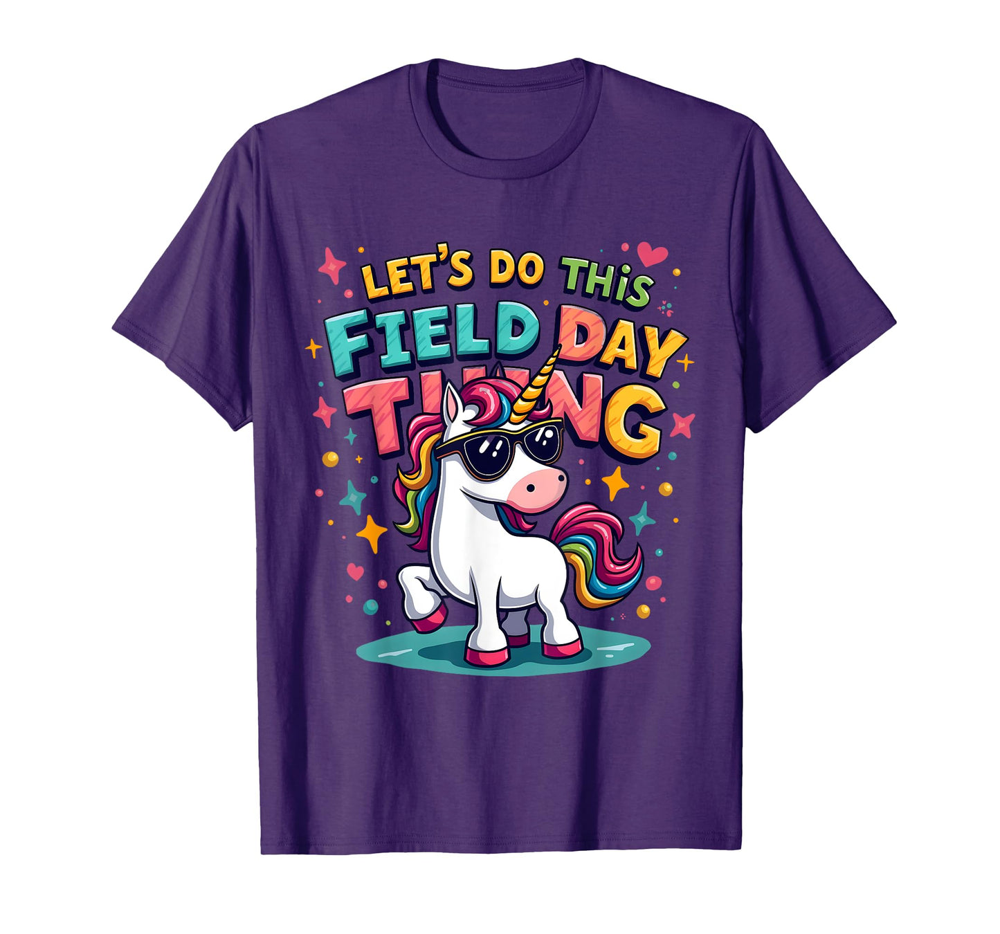 Let’s Do This Field Day Thing Unicorn Design T-Shirt