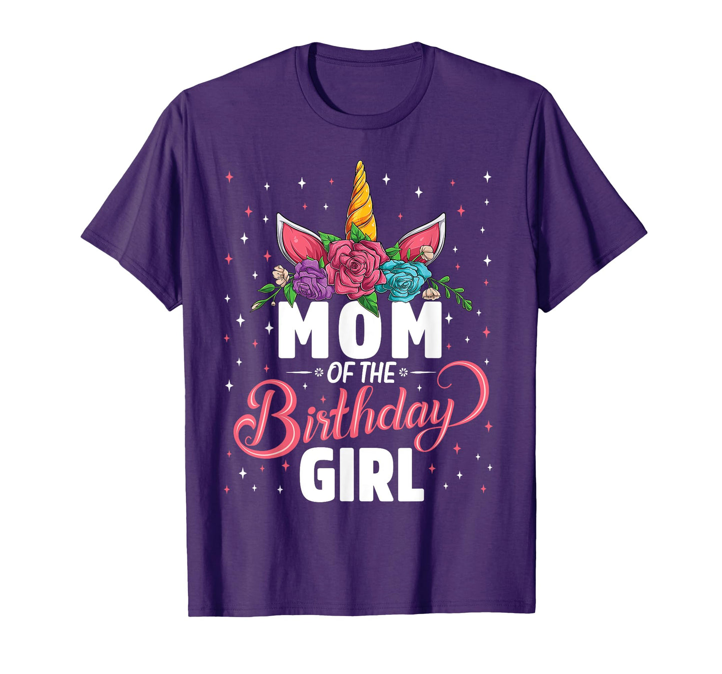 Mom Of The Birthday Girl Unicorn Girls Family Matching T-Shirt