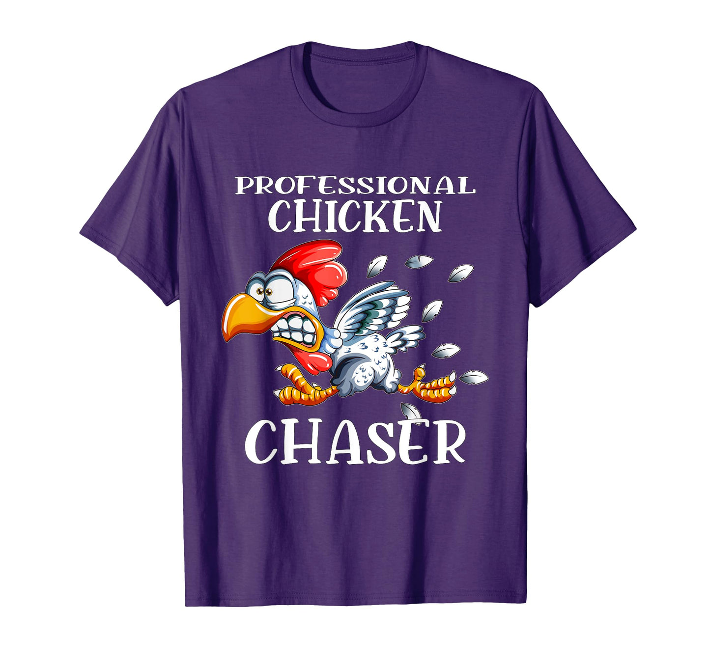 Chicken Professional Chicken Chaser Chickens Farm Farmers T-Shirt