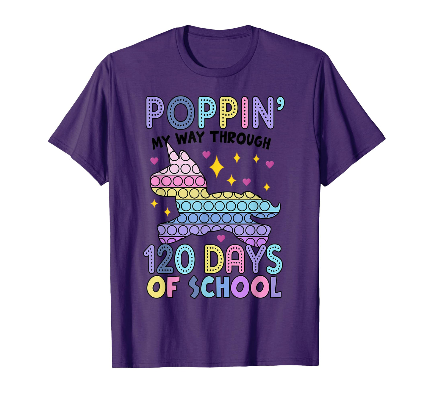 Poppin' 120 Days Of School Unicorn Pop It Happy 120th T-Shirt
