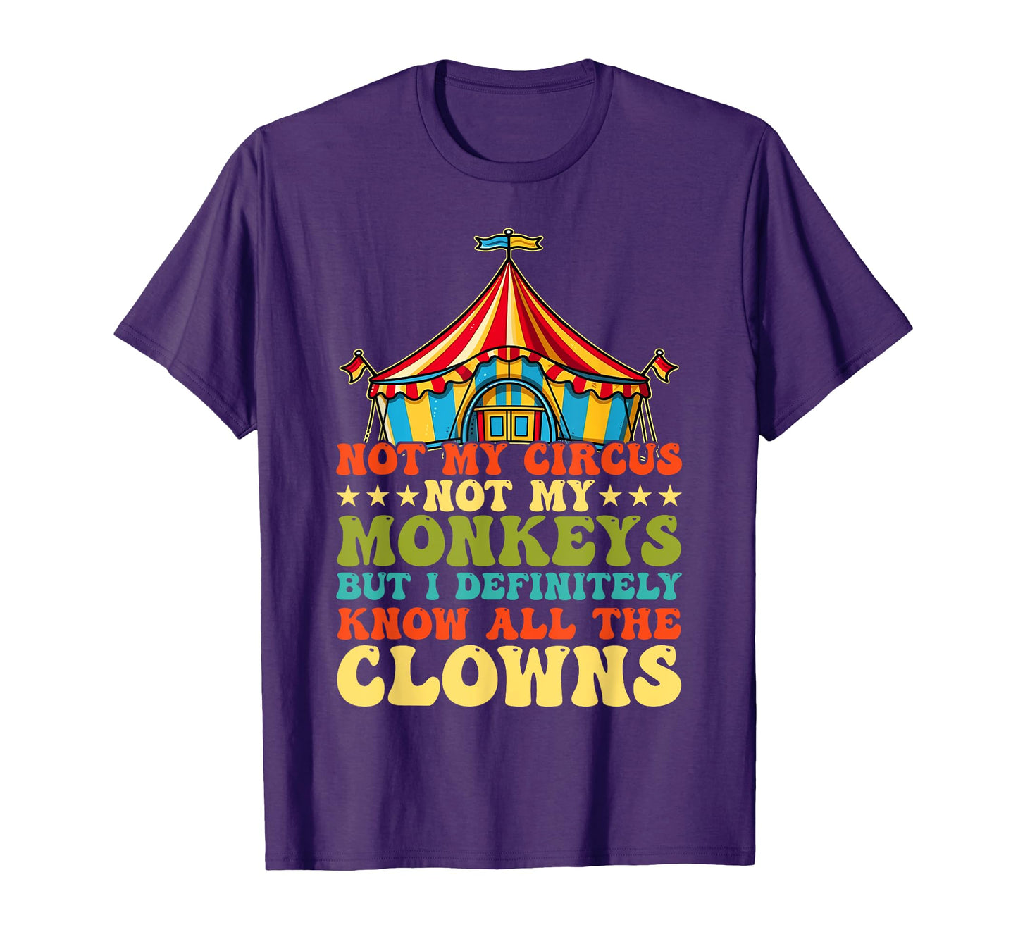 Not my circus, not my monkeys, but I know all T-Shirt