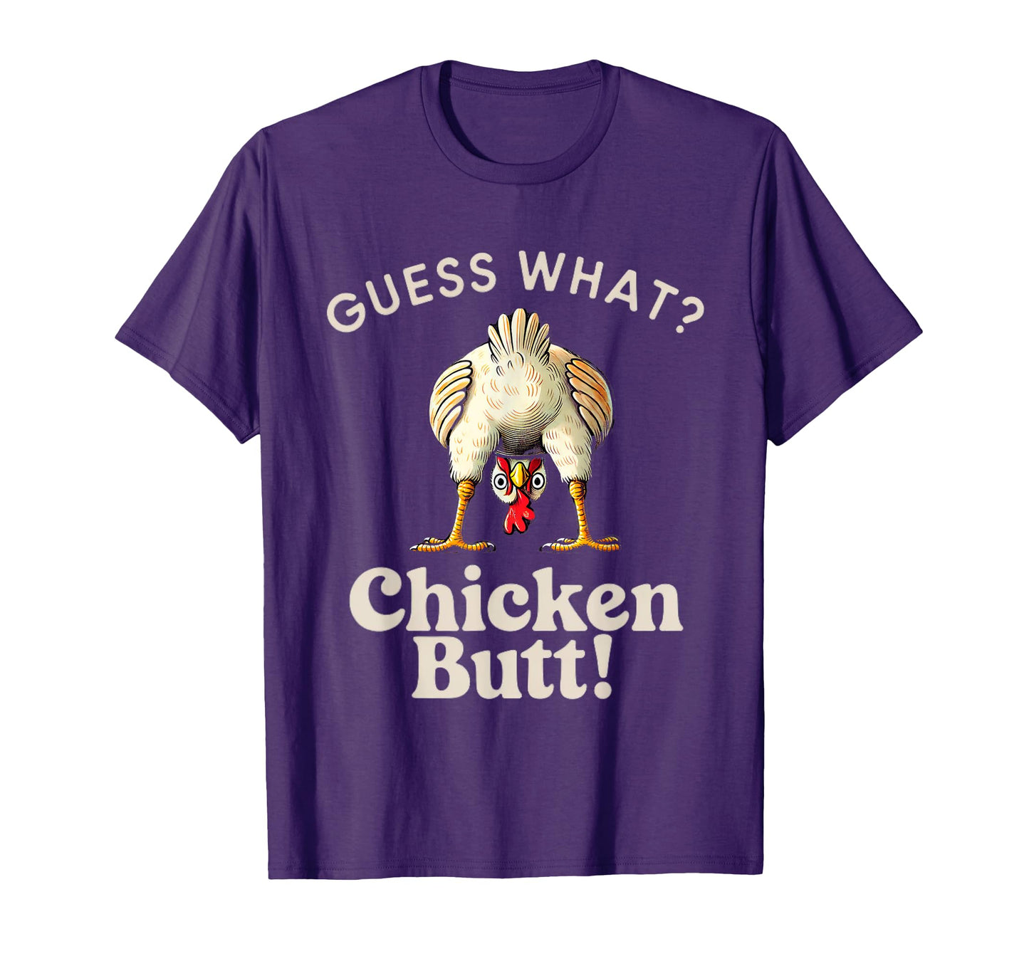Funny Saying Guess What Chicken Butt Chicken Funny Chicken T-Shirt