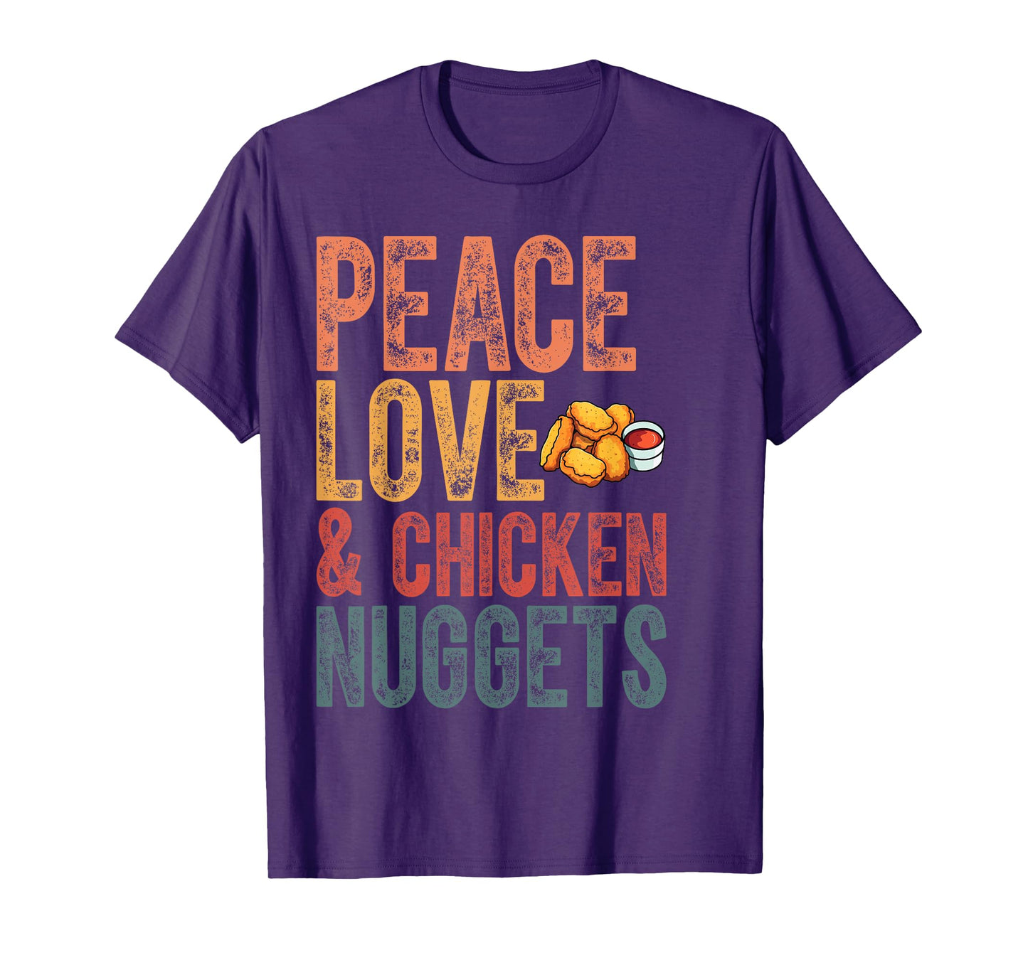 Peace Love And Chicken Nuggets Funny Chicken Month T-Shirt