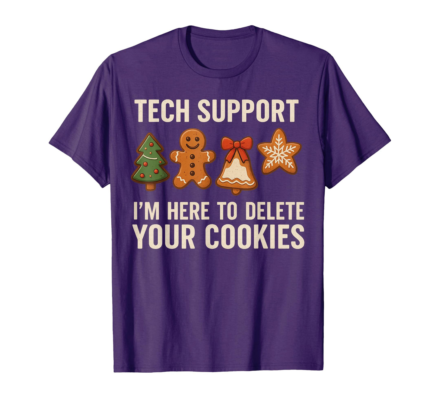 Tech Support I'm Here to Delete Your Cookies Men Funny IT T-Shirt