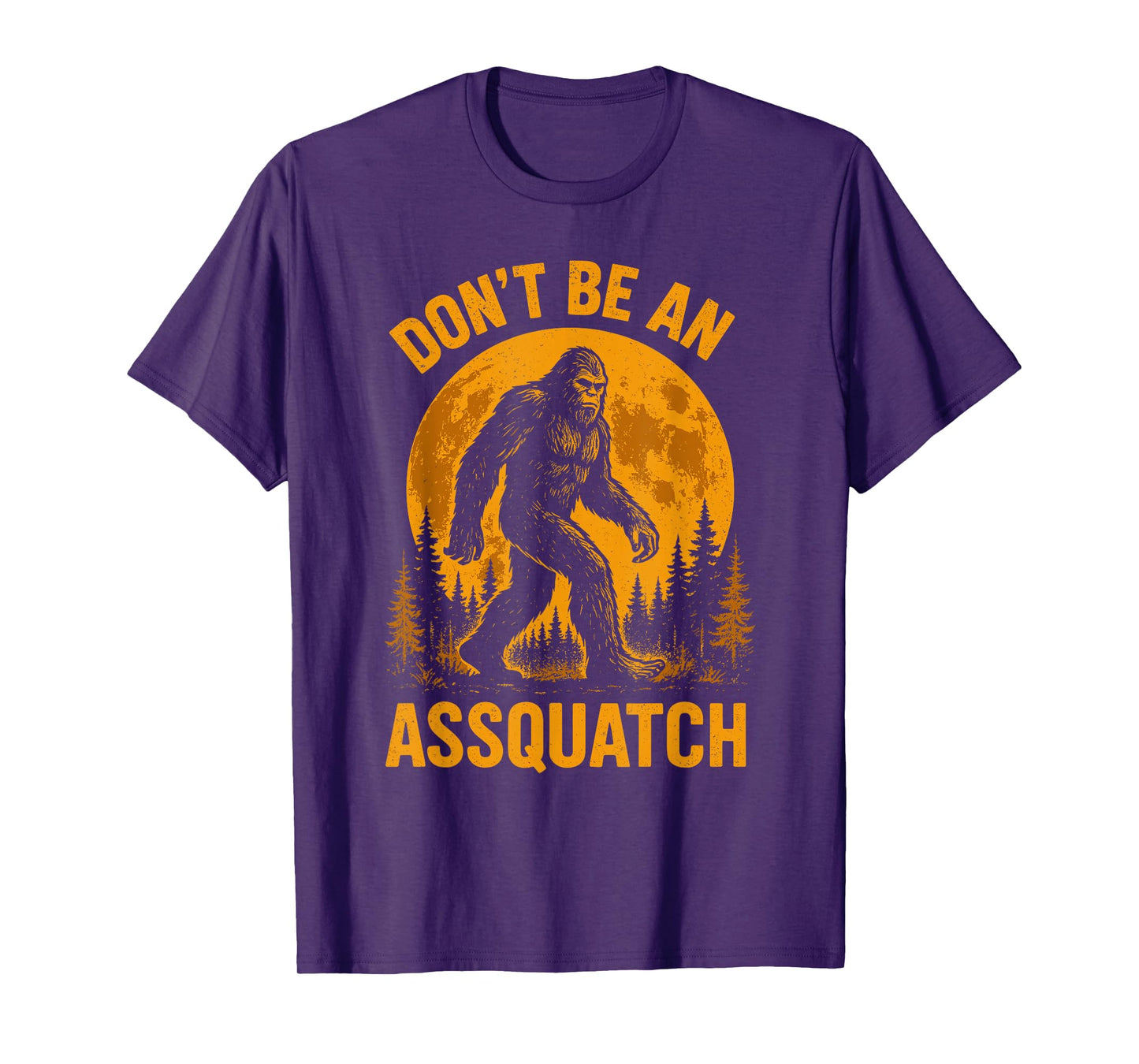 Don't Be an Assquatch, Moonlight Hiking Bigfoot T-Shirt