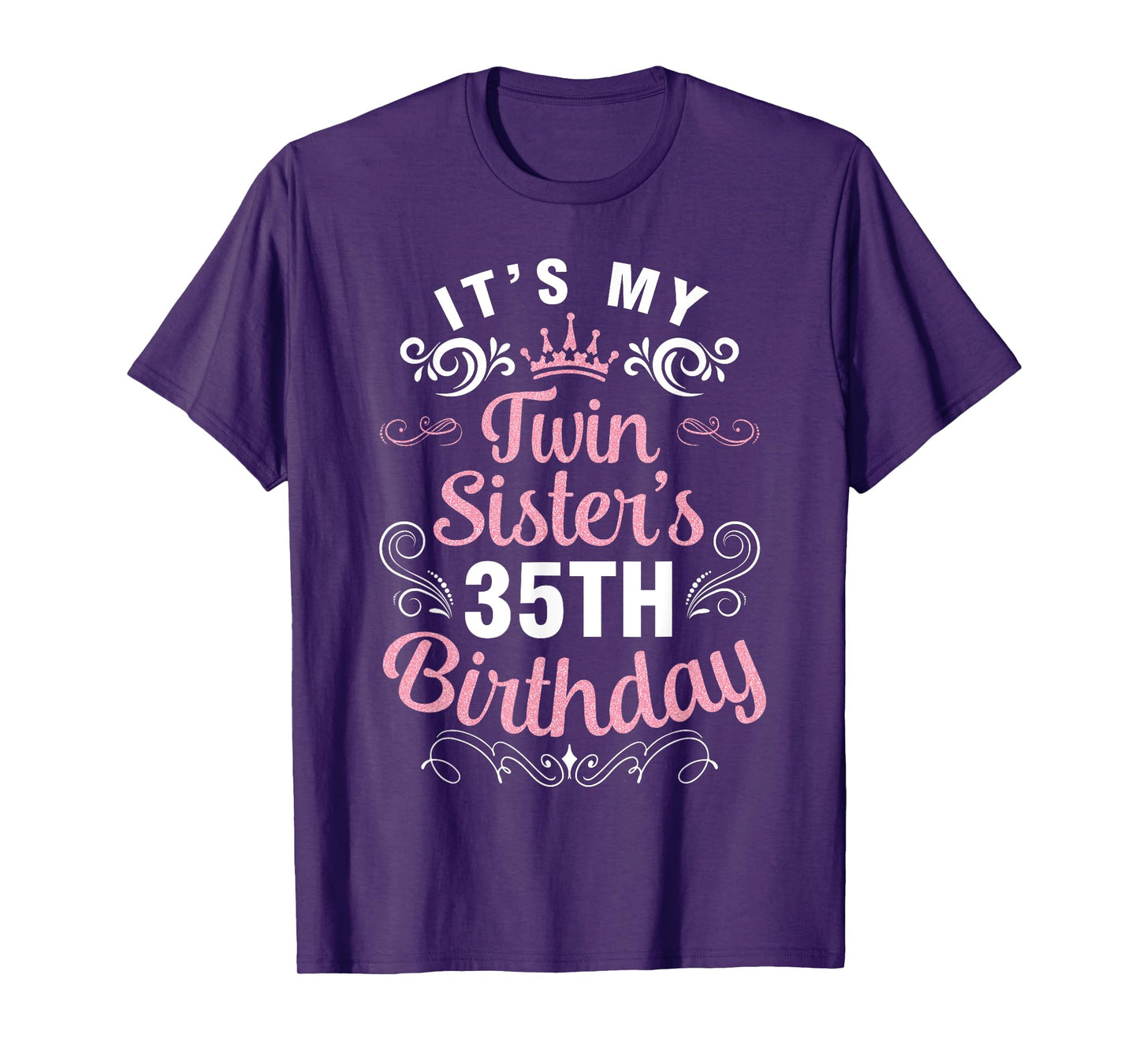 Happy Brother Cousin Her It's My Twin Sister's 35th Birthday T-Shirt