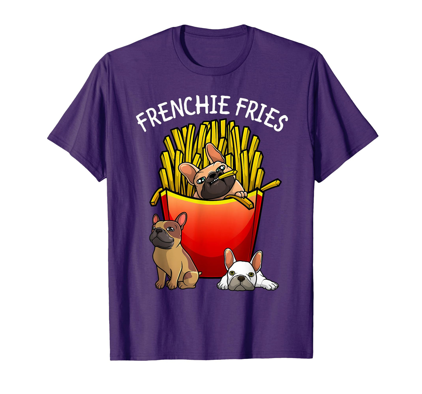 Funny Frenchie Fries French Bulldog Lover Men Women Kids T-Shirt