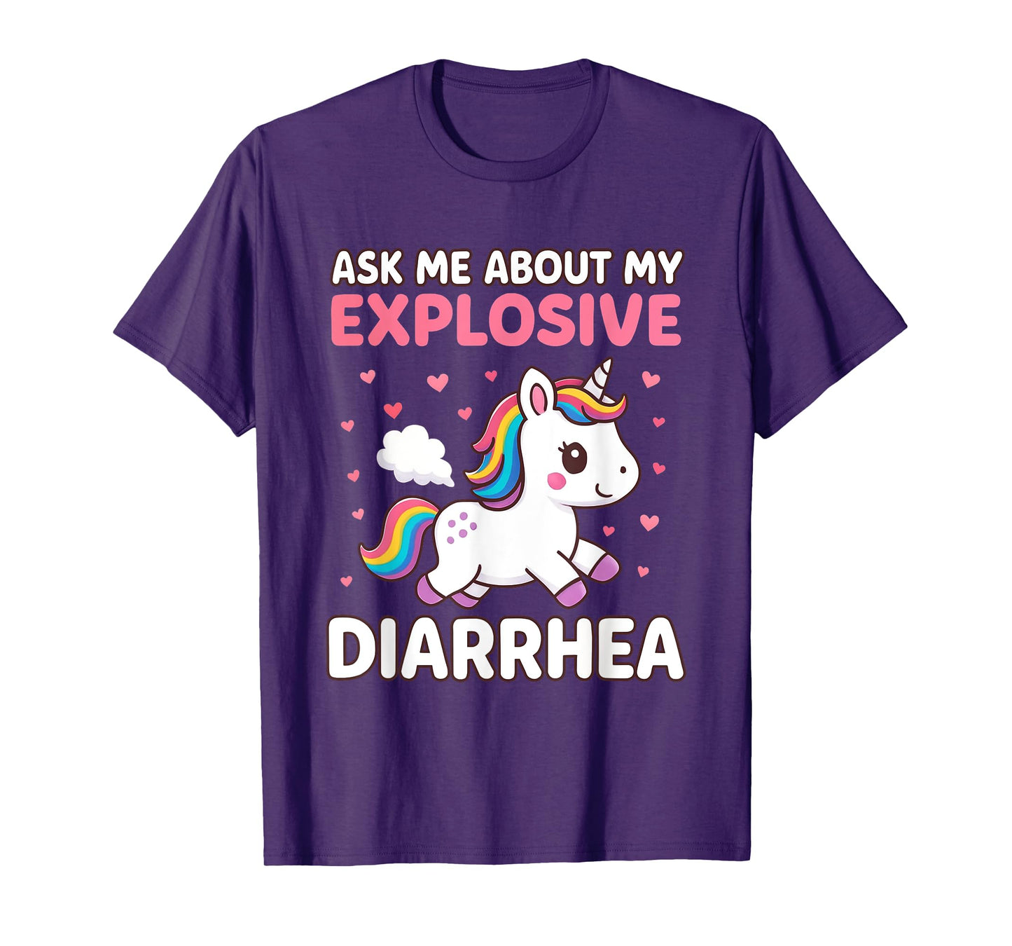 Ask Me About My Explosive Diarrhea Funny Unicorn Meme Humor T-Shirt