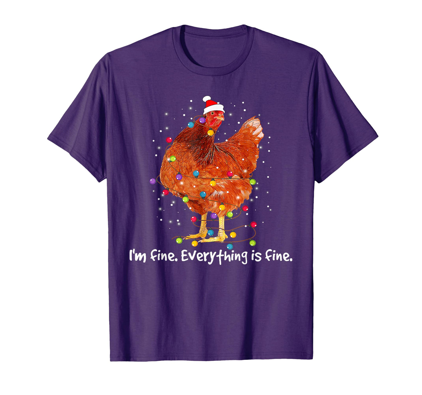 I'm Fine Everything Is Fine Christmas Chicken Xmas Lights T-Shirt