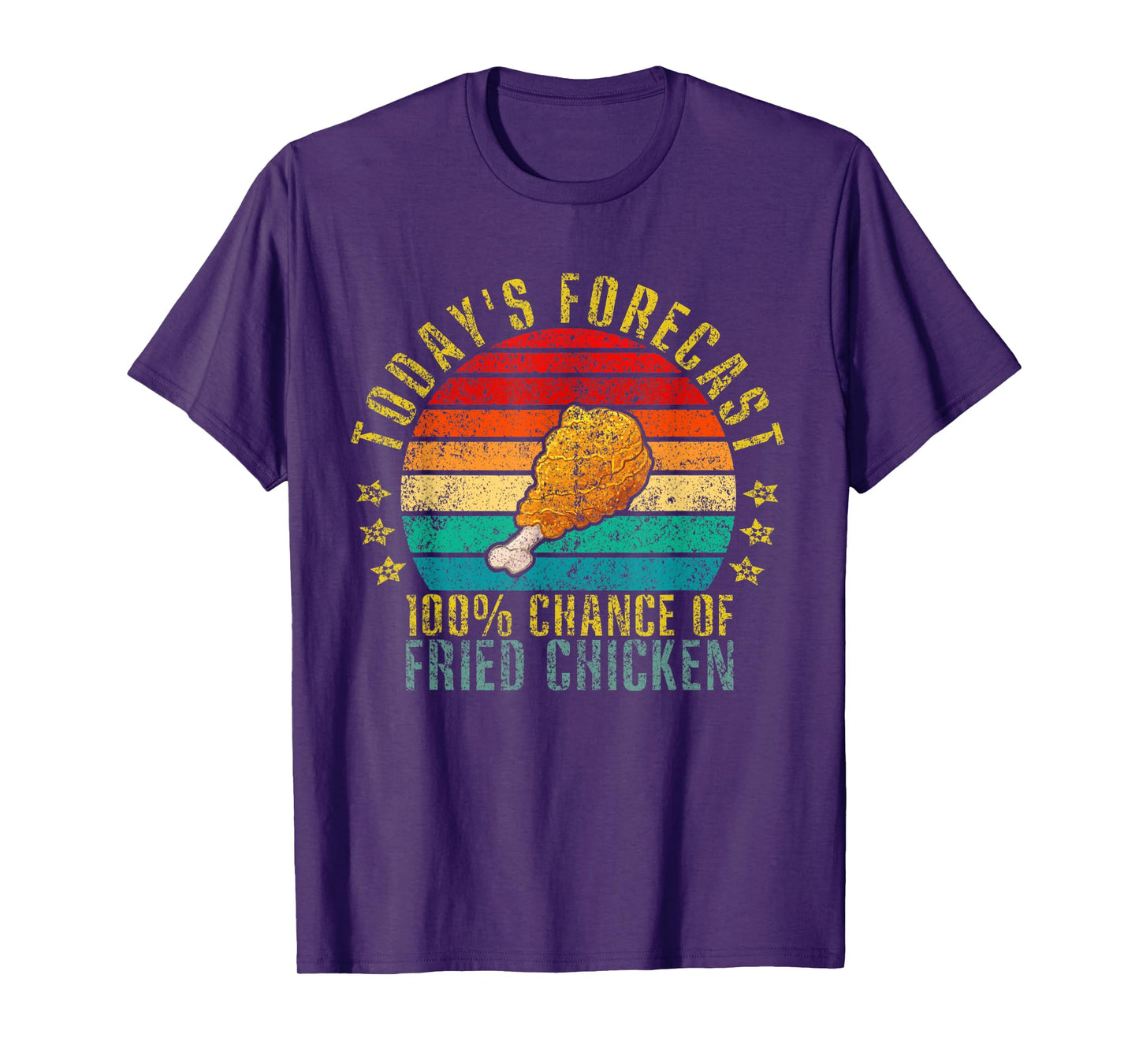Today's Forecast 100% Chance Of Fried Chicken Funny Retro T-Shirt