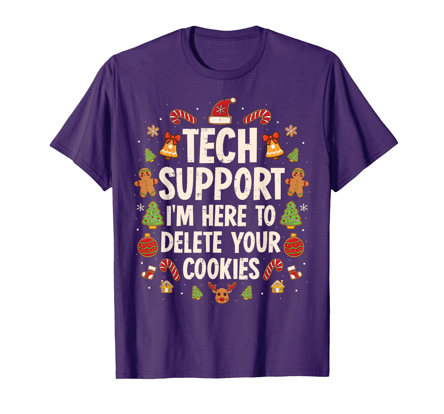 Christmas Tech Support Here to Delete Cookies Xmas Men Women T-Shirt