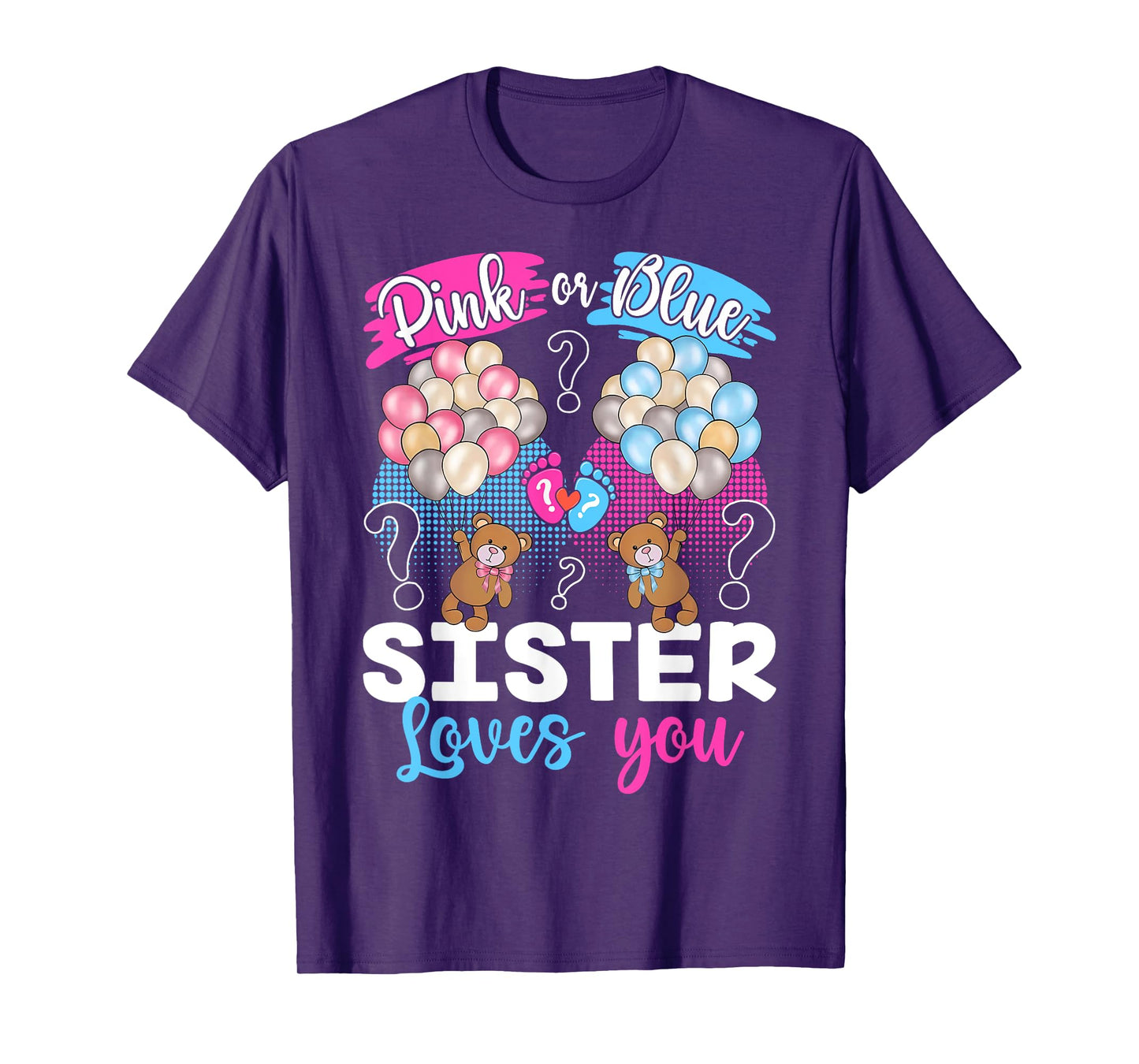 Bears Pink Or Blue Sister Loves You Gender Reveal T-Shirt
