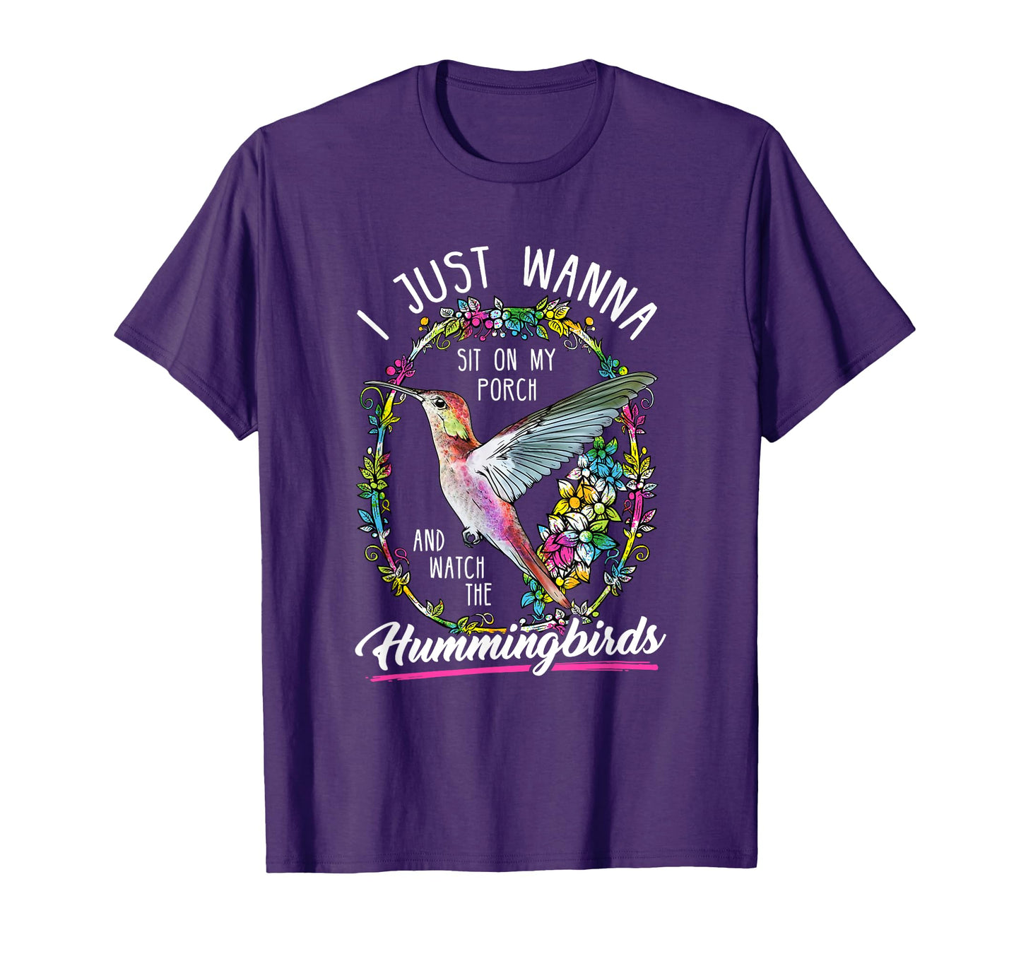 Sit On My Porch And Watch The Hummingbirds T-Shirt