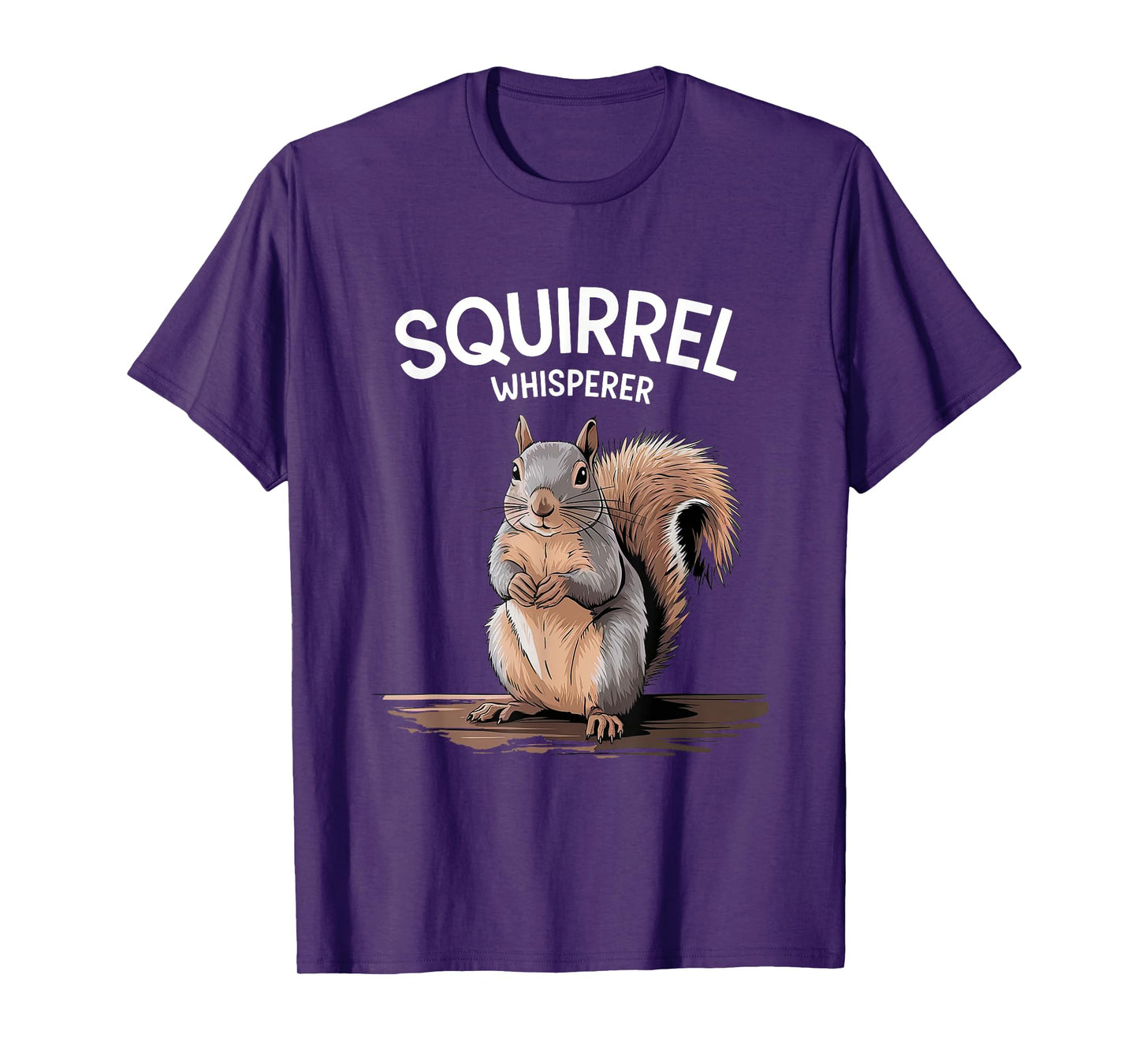 Squirrel Whisperer Funny Squirrel Lover Women Men Kids T-Shirt