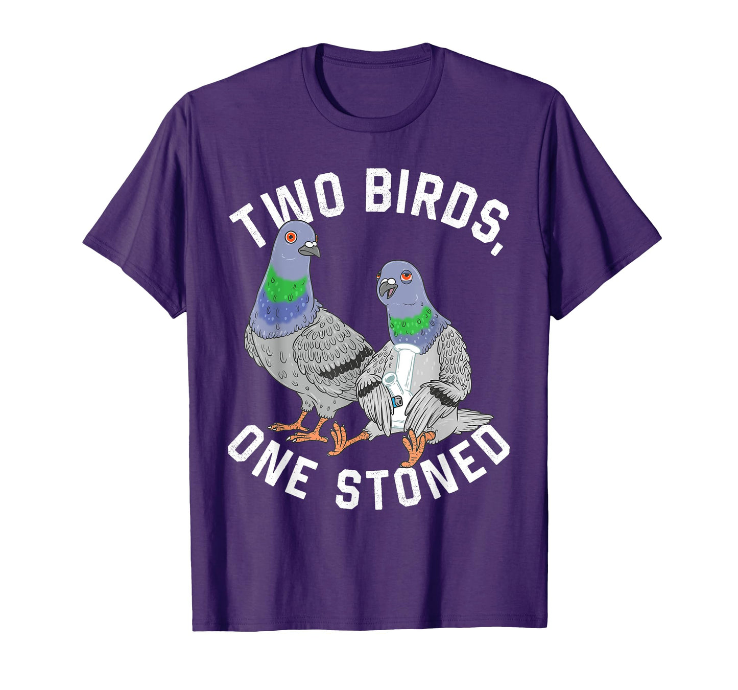 Pigeon Shirt Two Birds Funny One Stoned 420 Weed Smoking T-Shirt