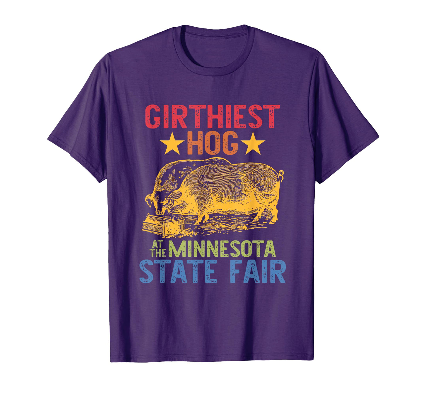 Girthiest Hog at The Minnesota State Fair Animals Farm T-Shirt