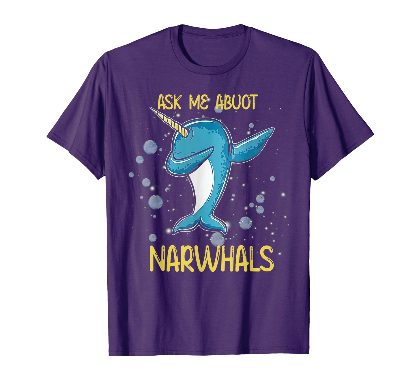 Funny Dabbing Ask Me About Narwhals T-Shirt
