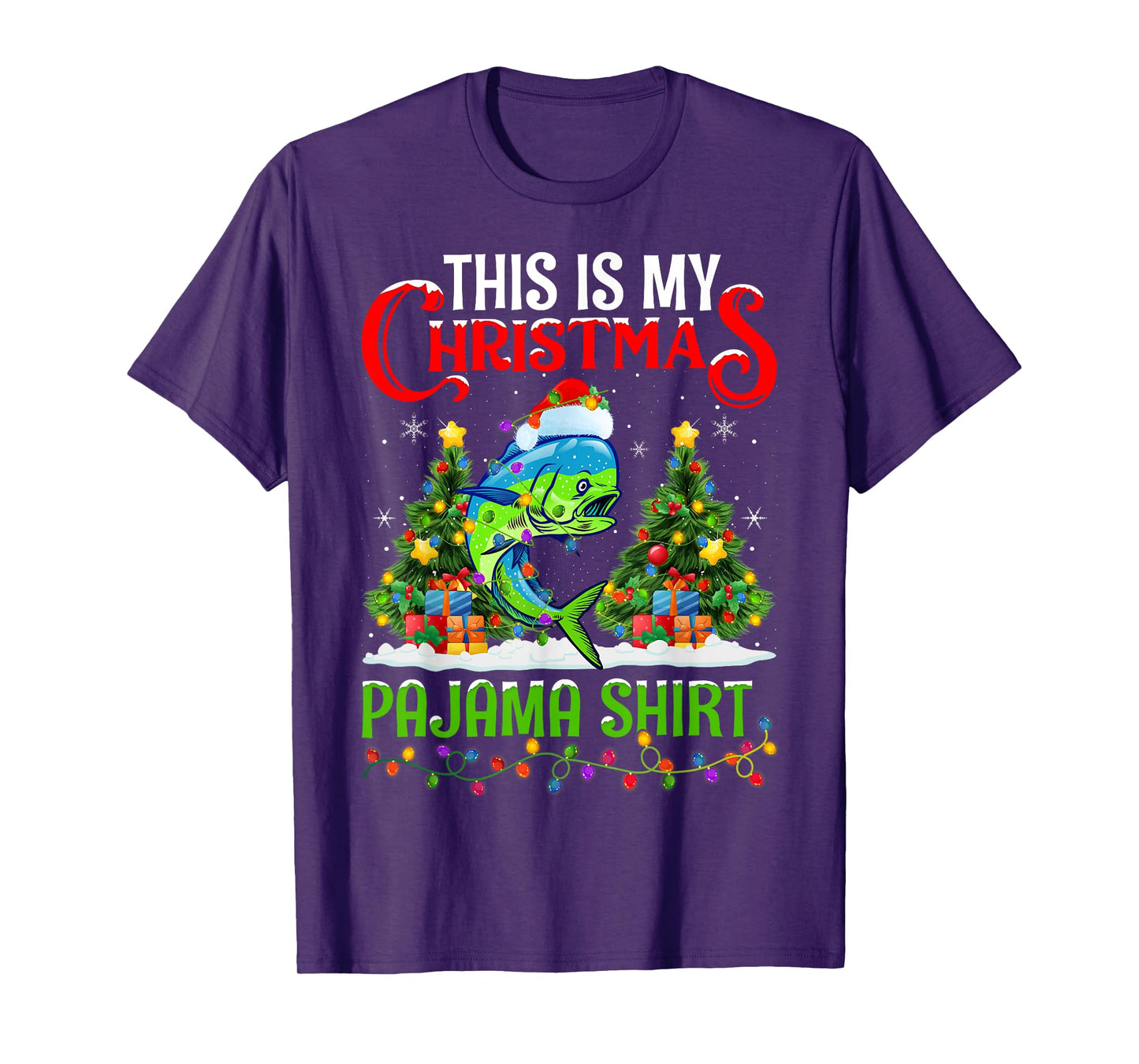 Mahi Mahi Fish Xmas Lights This Is My Christmas Pajama T-Shirt