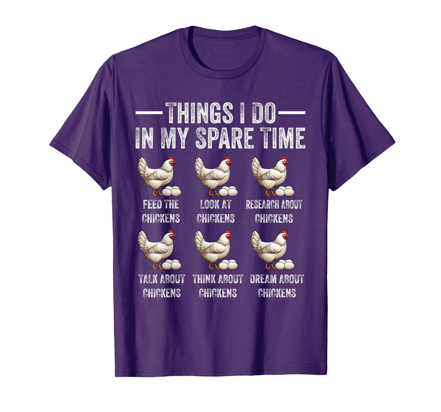 Things I Do in My Spare Time Funny Farmar Farm Chicken Lover T-Shirt
