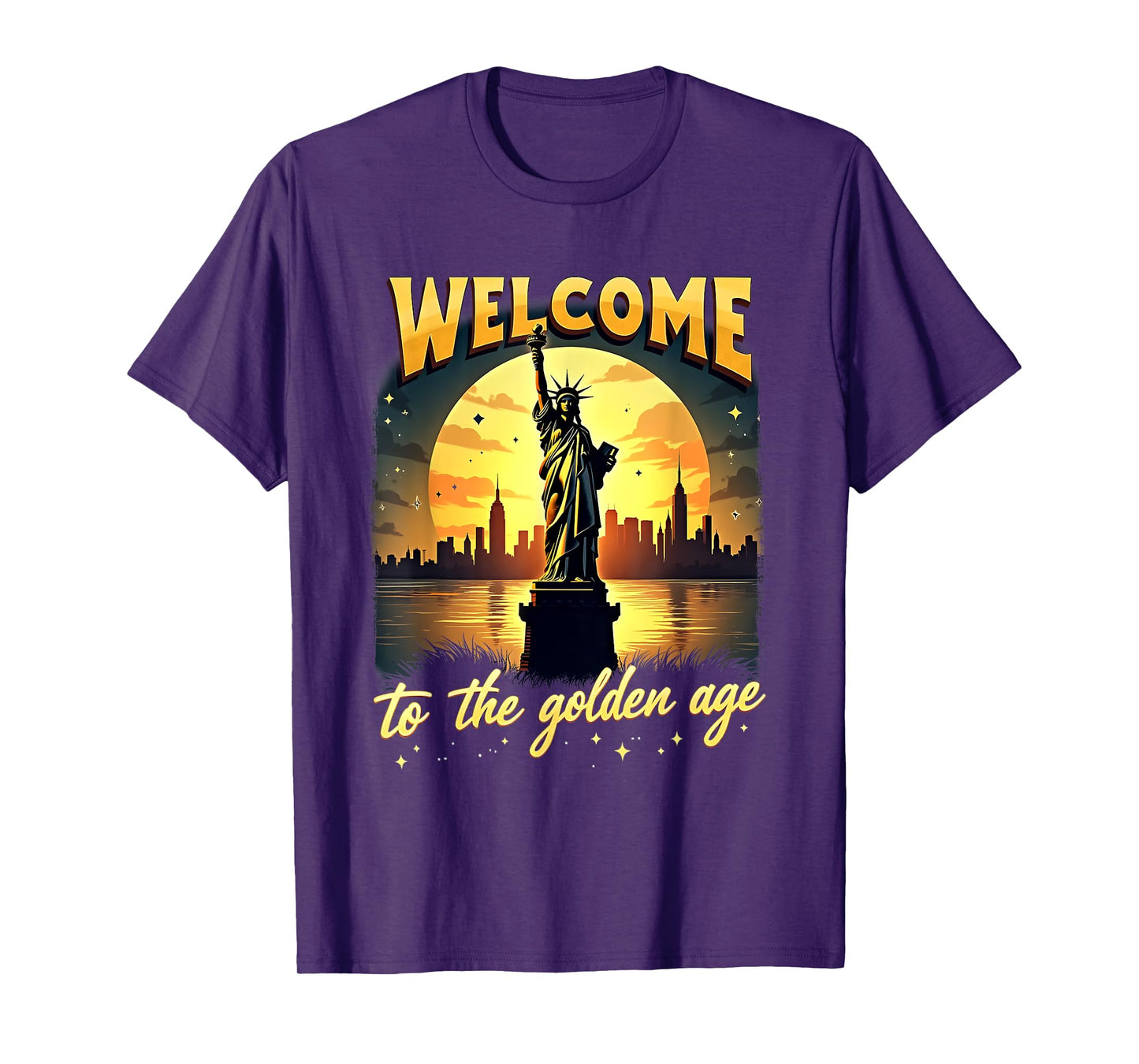America Trump Statue Of Liberty Welcome To The Golden Age T-Shirt