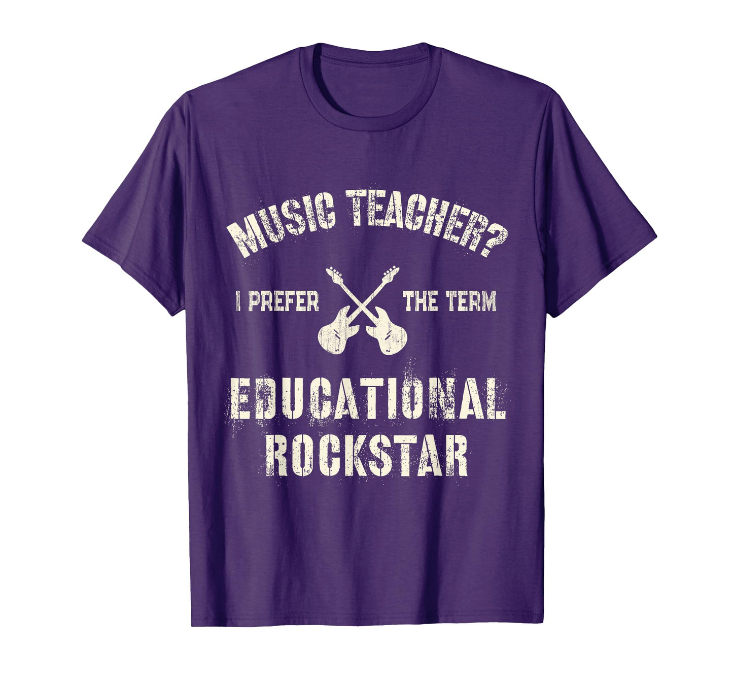 MUSIC TEACHER I Prefer the Term EDUCATIONAL ROCKSTAR Teach T-Shirt for Men Women