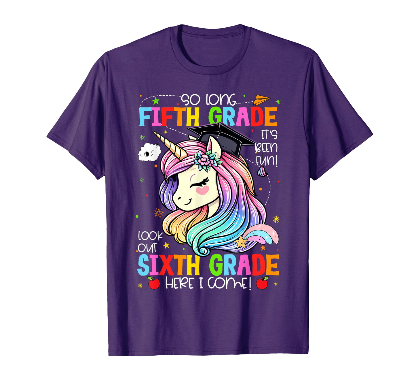 So Long 5th Grade It's Been Fun Look Out 6th Grade Unicorn T-Shirt