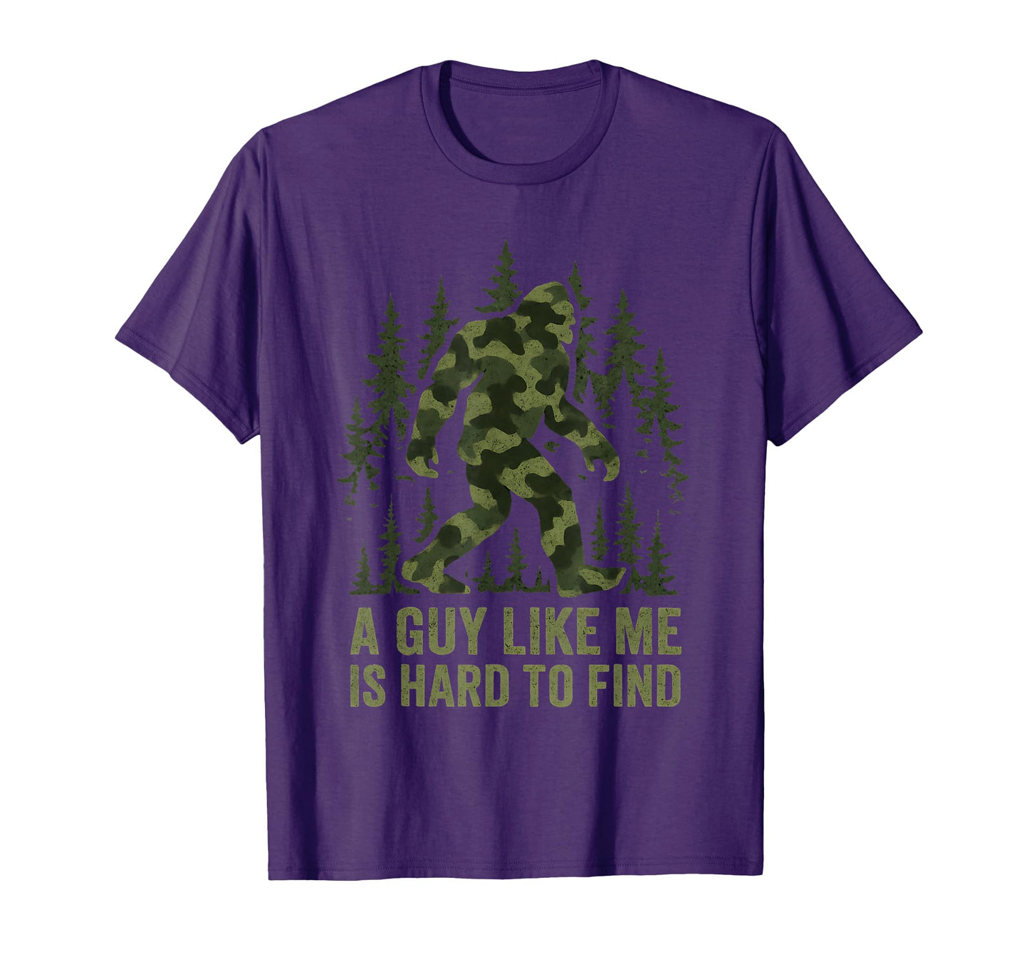 A Guy Like Me is Hard to Find Bigfoot Funny Fathers Day Men T-Shirt