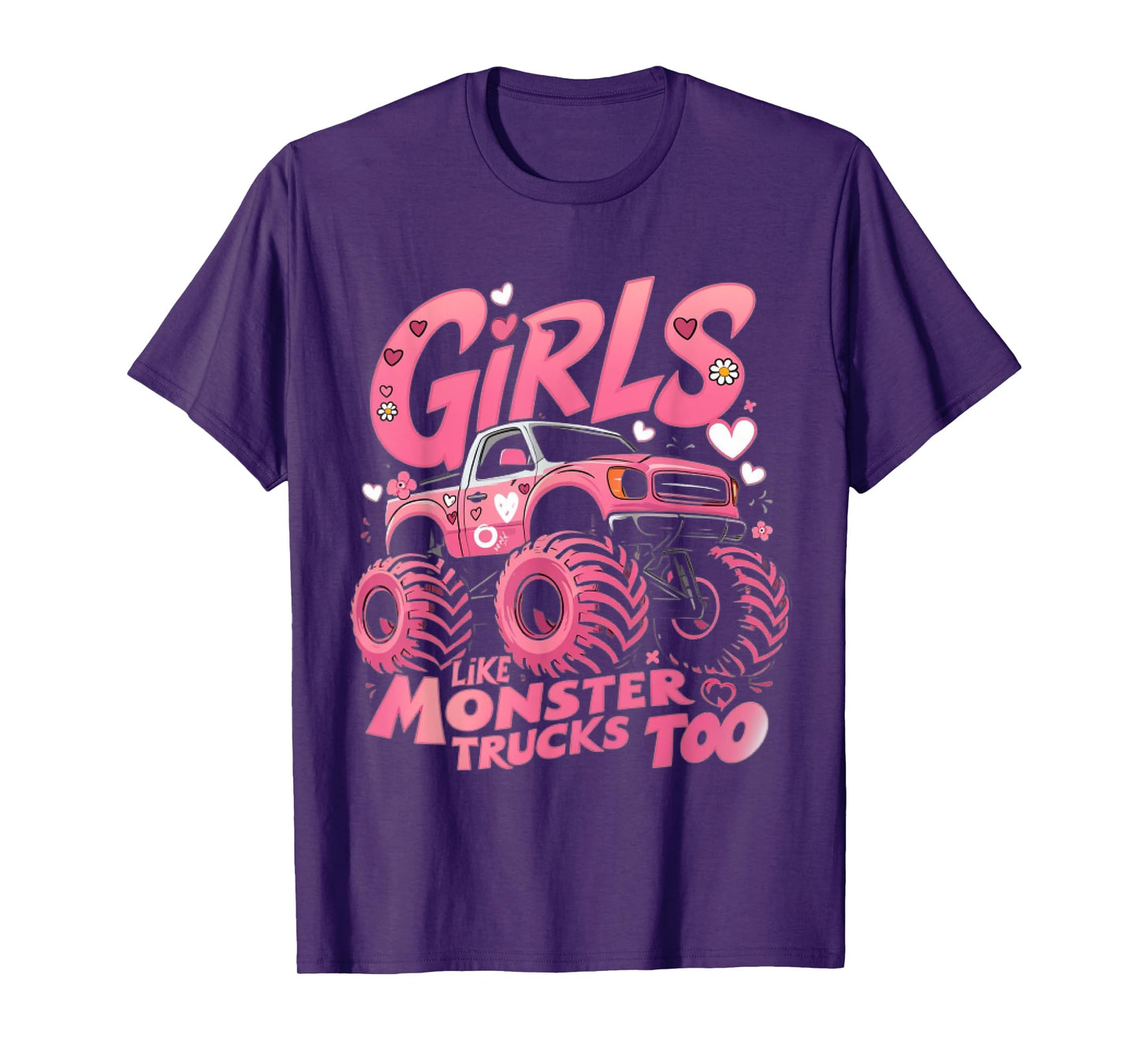 Cute Monster Truck Girls Like Monsters Too T-Shirt