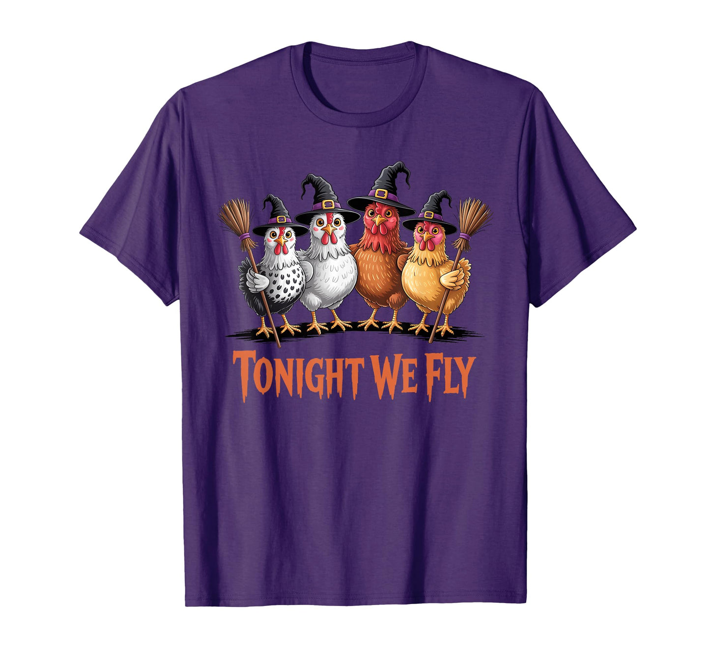 Tonight We Fly Funny Witch Chicken Halloween Men Women Kids T-Shirt