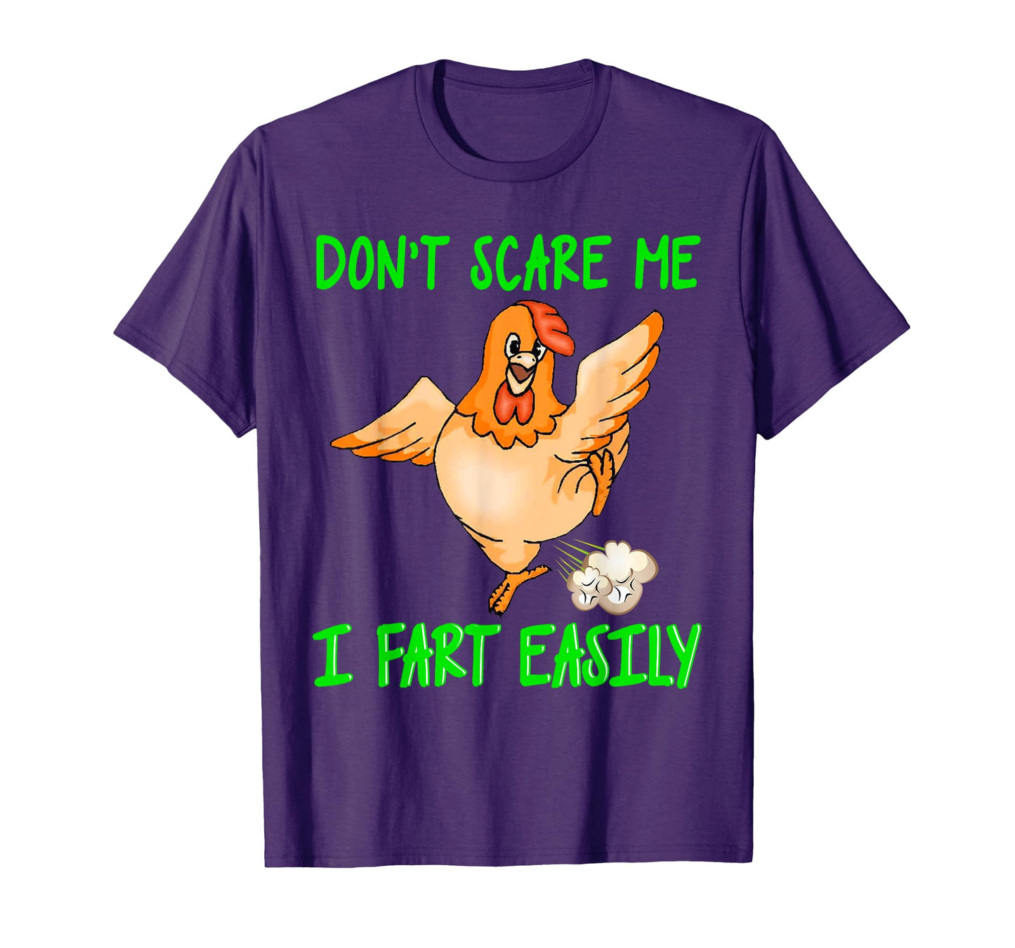 Don't Scare Me I Fart Easily Funny Fart Joke Chicken T-Shirt