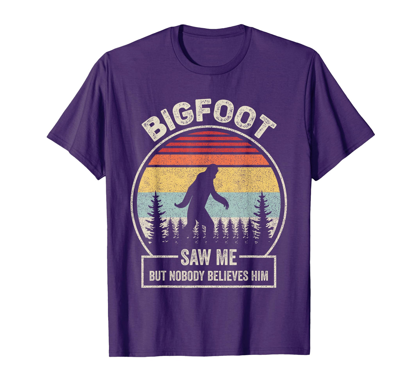Vintage Retro Bigfoot Saw Me But Nobody Believes Him T-Shirt