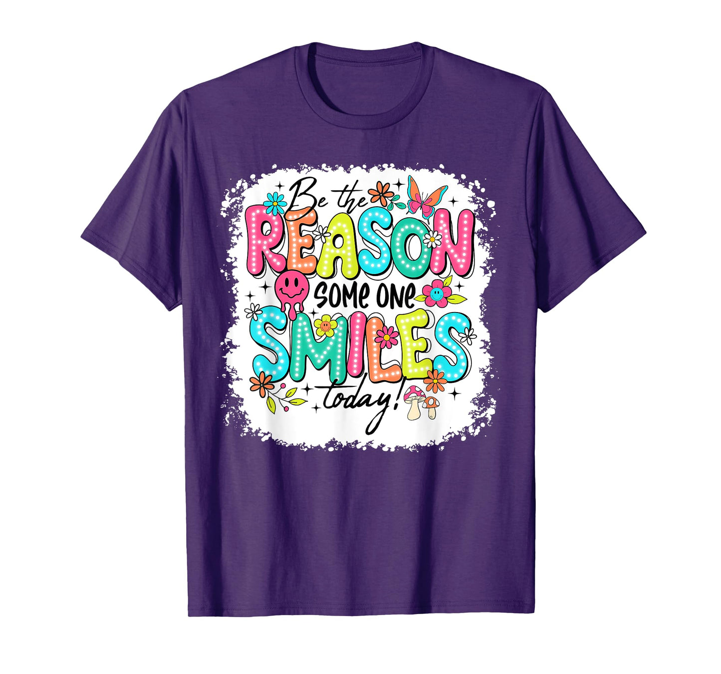 Be The Reason Someone Smiles Today Groovy Funny Saying Quote T-Shirt