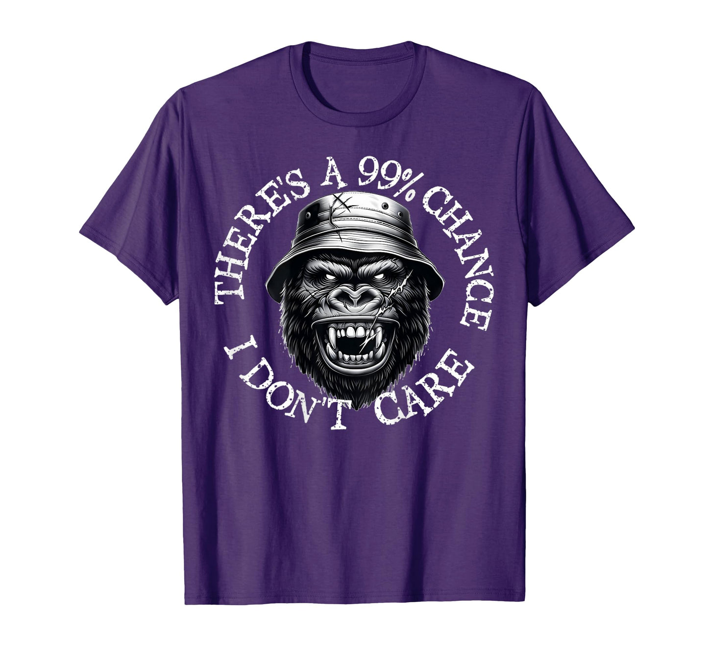 Funny Monkey There's A 99% Chance I Don't Care (ON BACK) T-Shirt