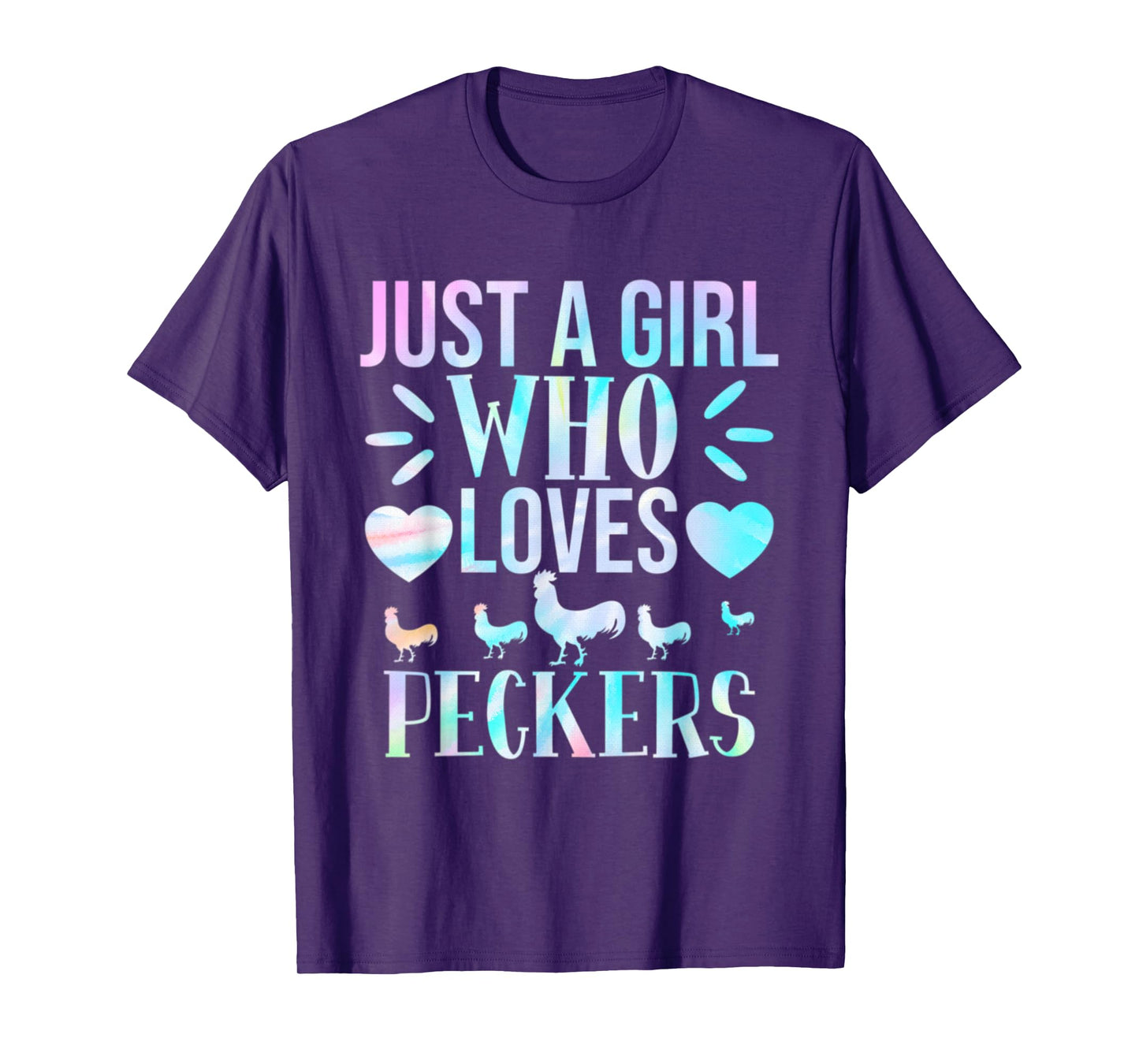 Just a Girl Who Loves Peckers for Chicken Fans Tie Dye Lover T-Shirt
