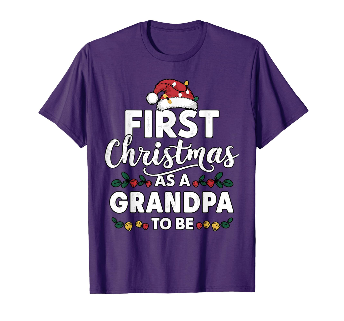 First Christmas As A Grandpa To Be New Grandpa Christmas T-Shirt