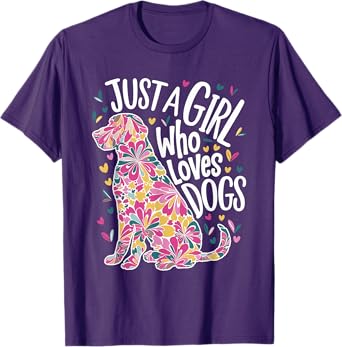 with dogs a girl and her girls just a girl who loves dogs T-Shirt