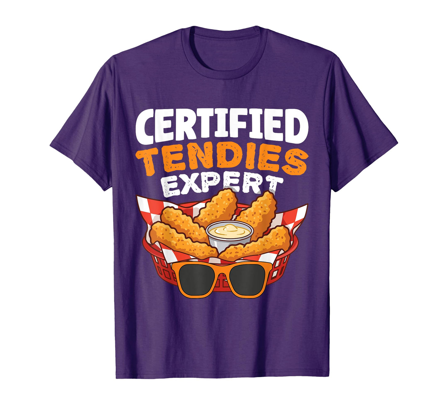 Certified Tendies Expert Funny Chicken Tenders T-Shirt