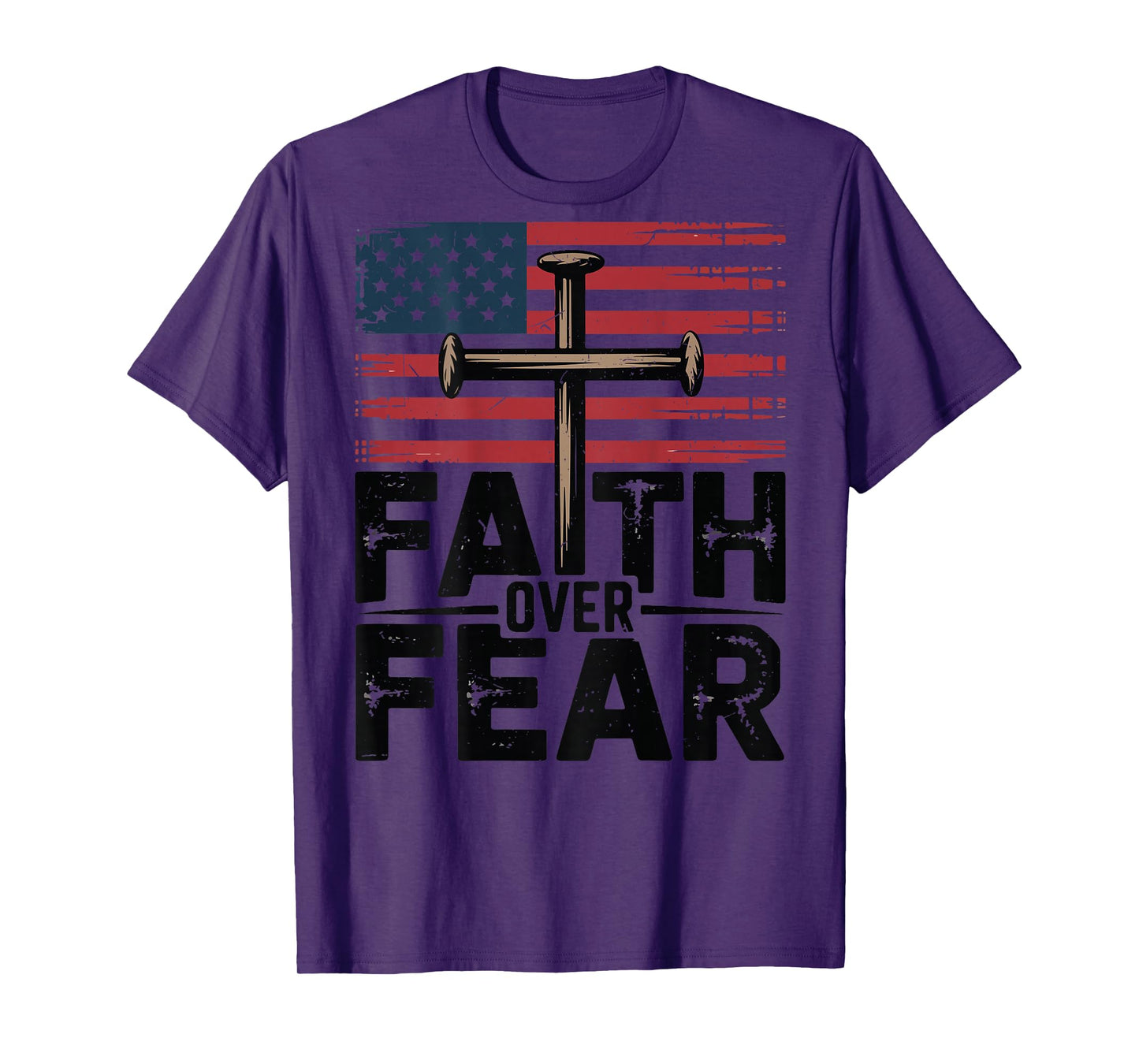 Patriotic Christian Faith Over Fear American Flag Cross Nail T-Shirt