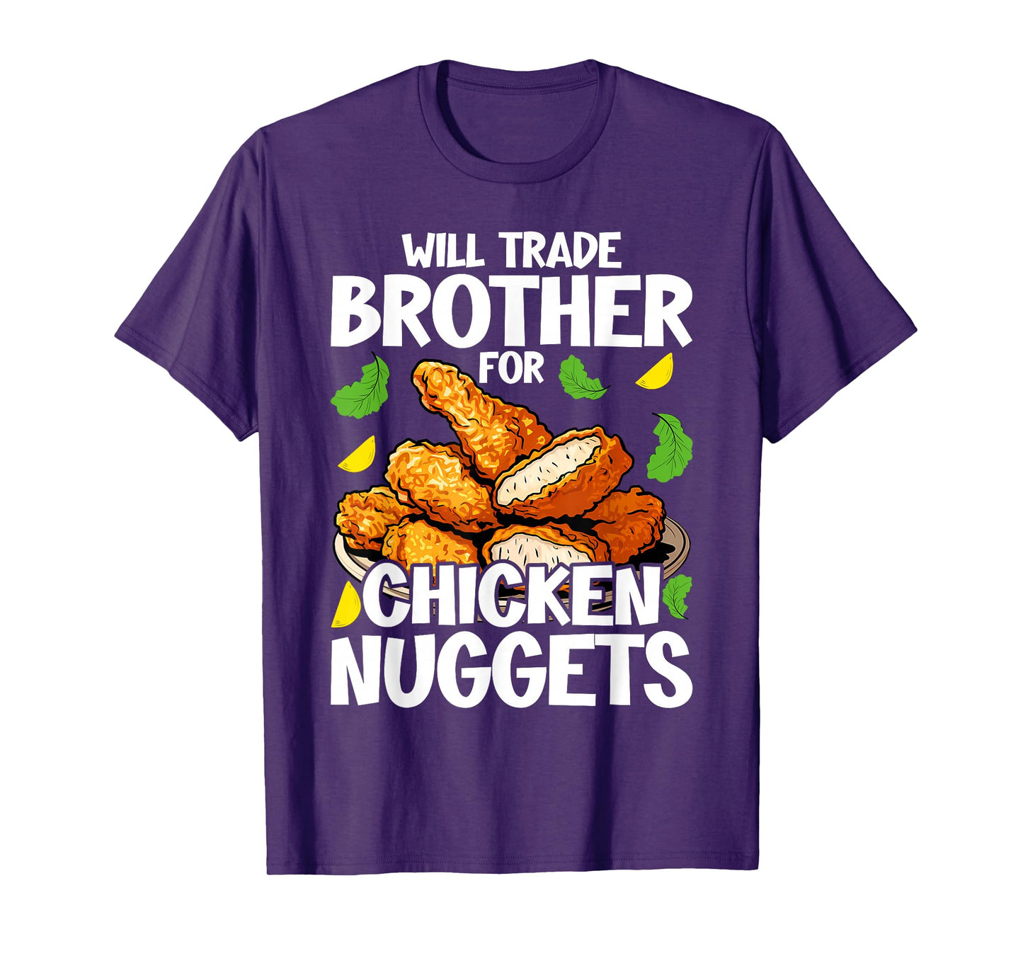 Will Trade Brother for Chicken Nuggets Funny Fast Food T-Shirt